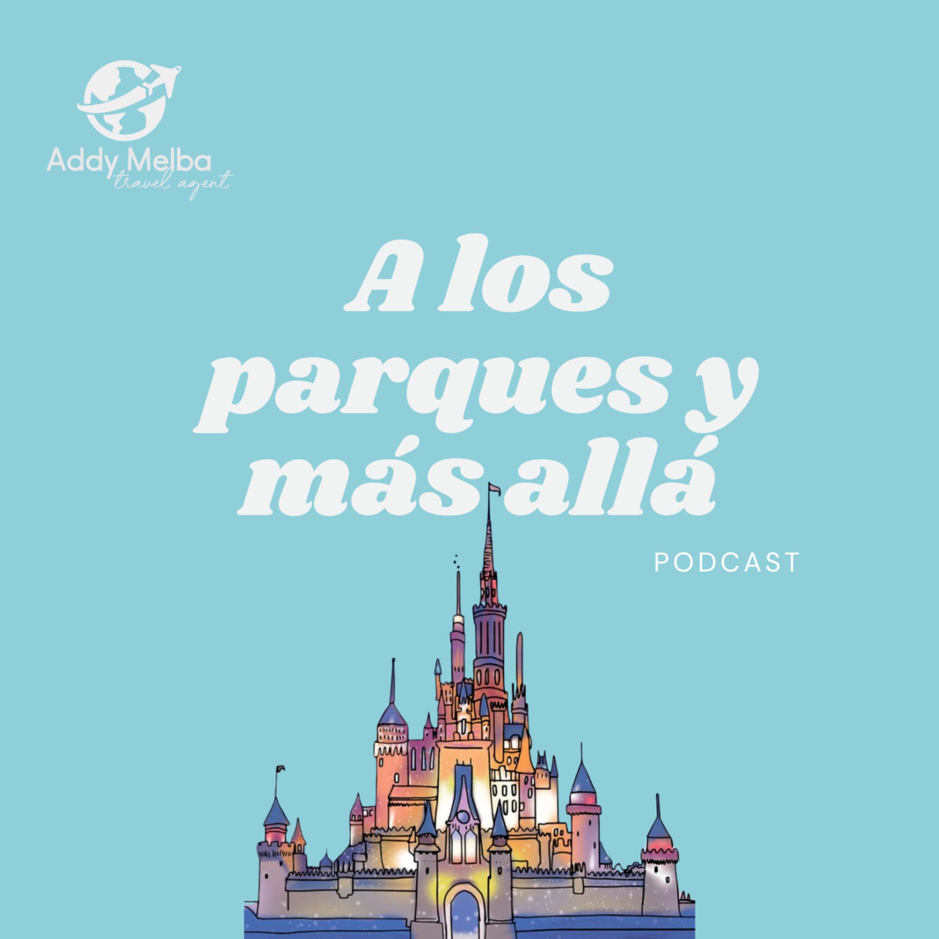 A los parques y más allá - Podcasts