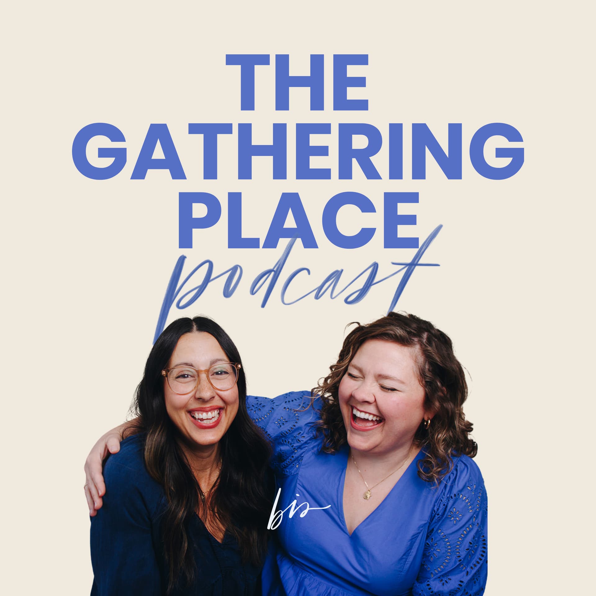 The Gathering Place, a Podcast from Blessed is She - Podcasts