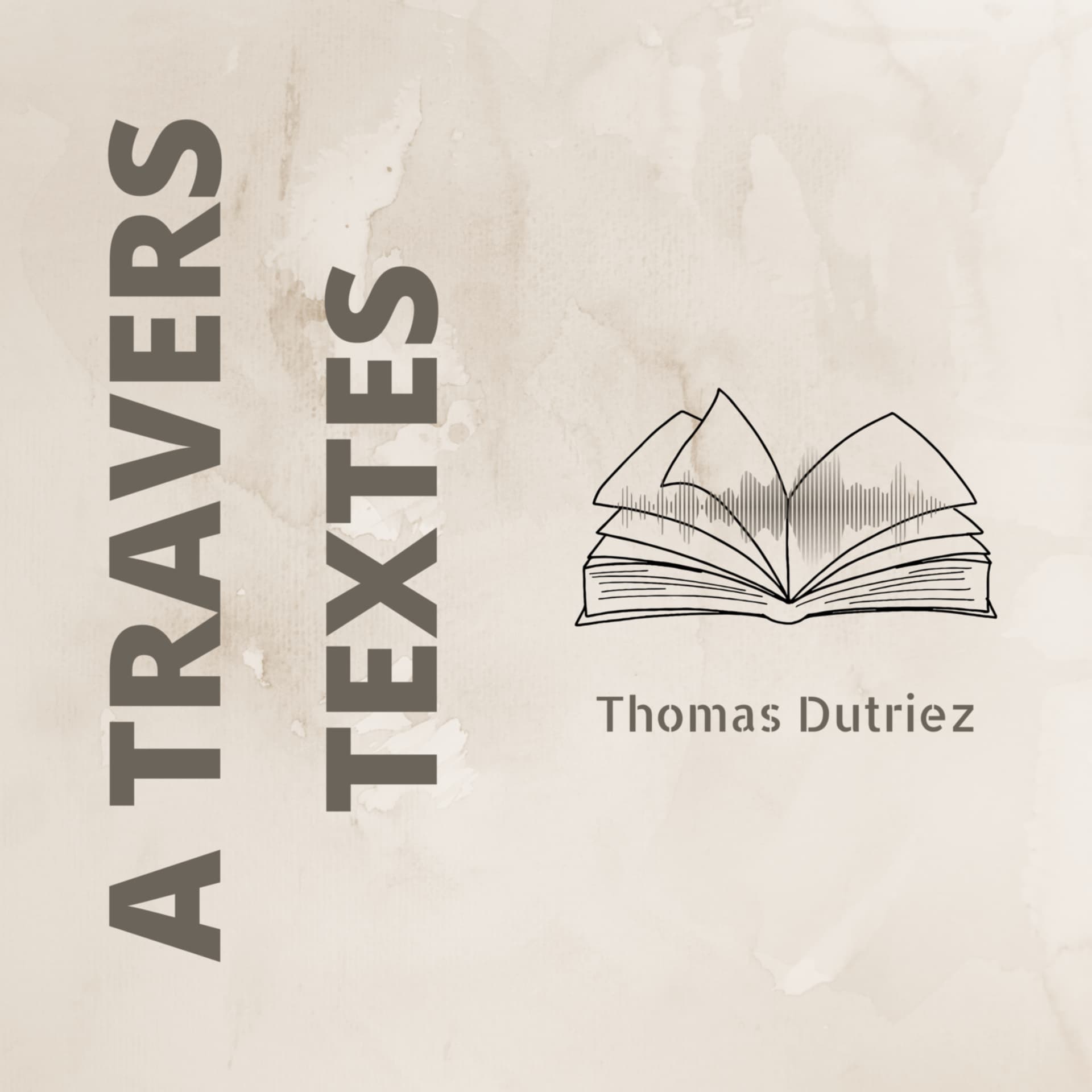A travers textes - Podcasts