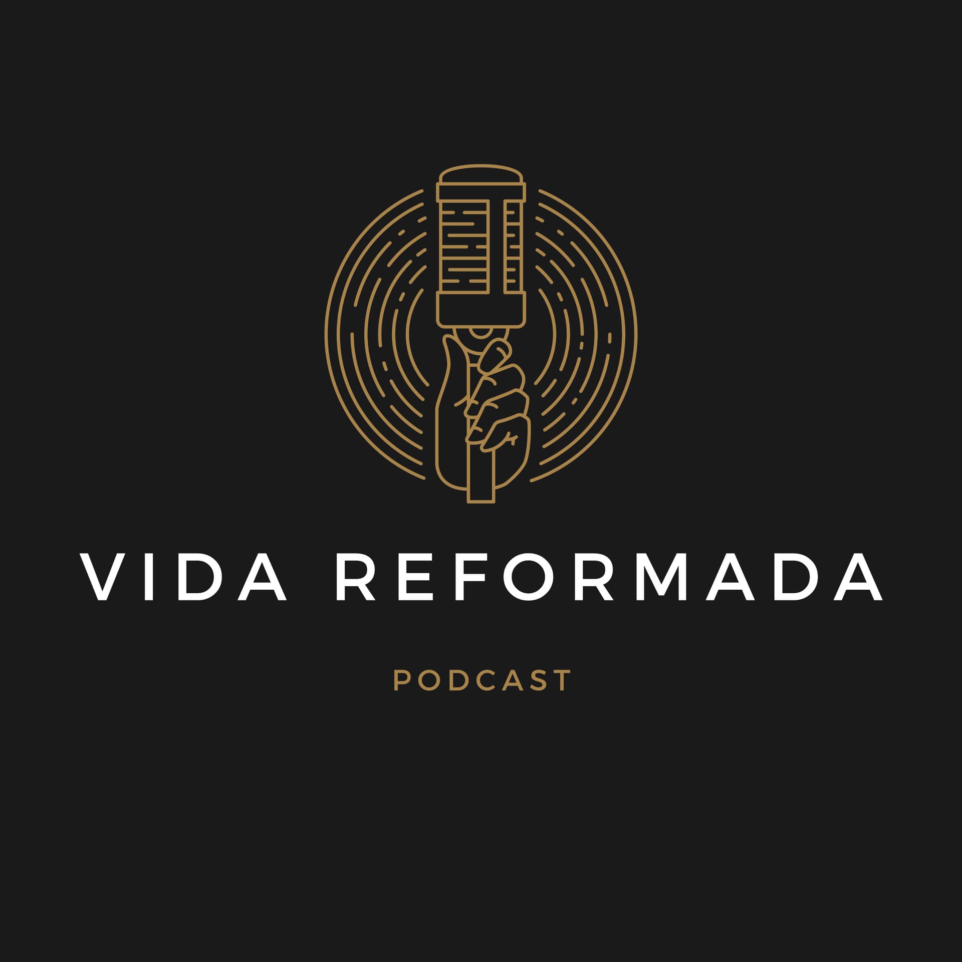 Vida Reformada - Podcasts