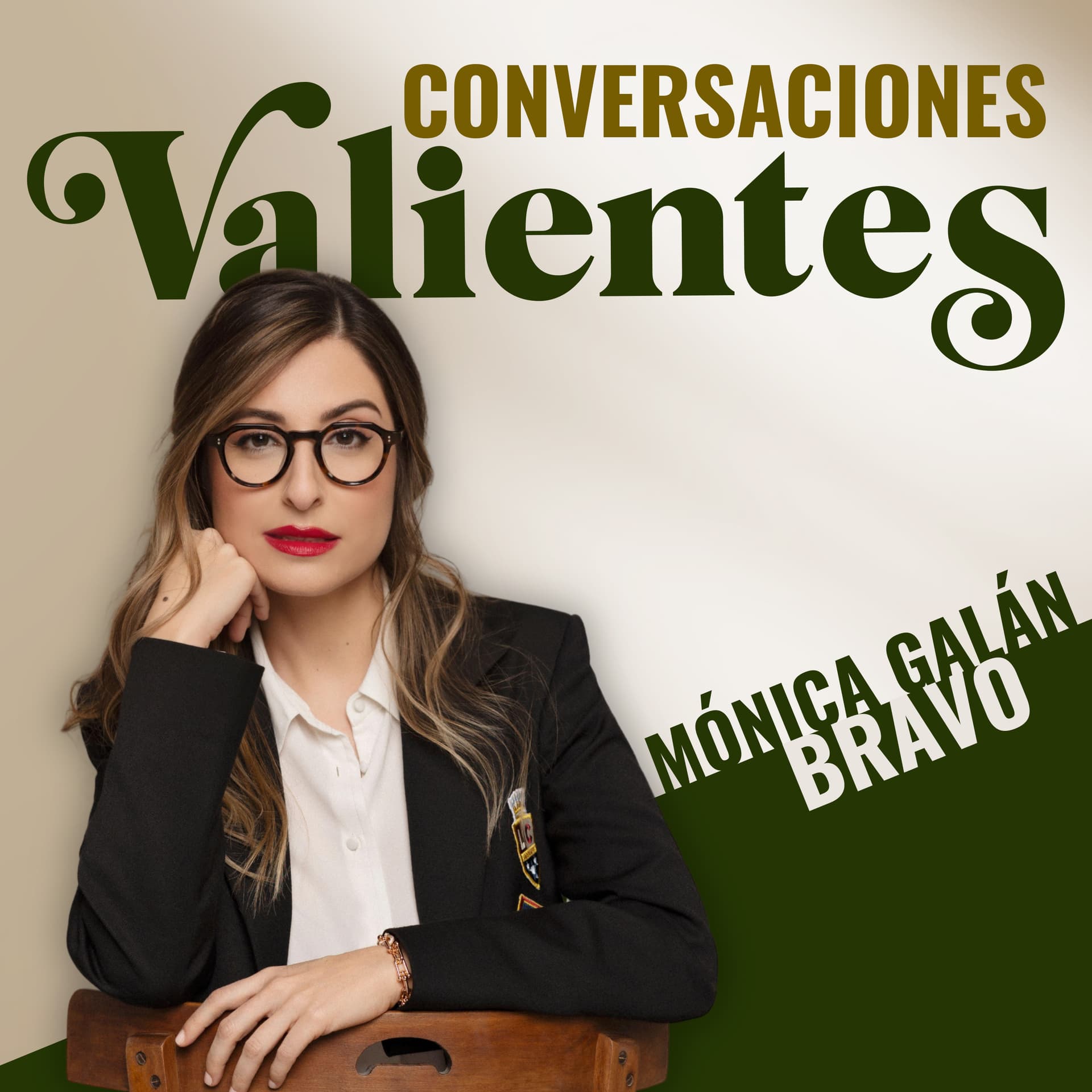 Conversaciones valientes | El podcast de Mónica Galán Bravo - Podcasts