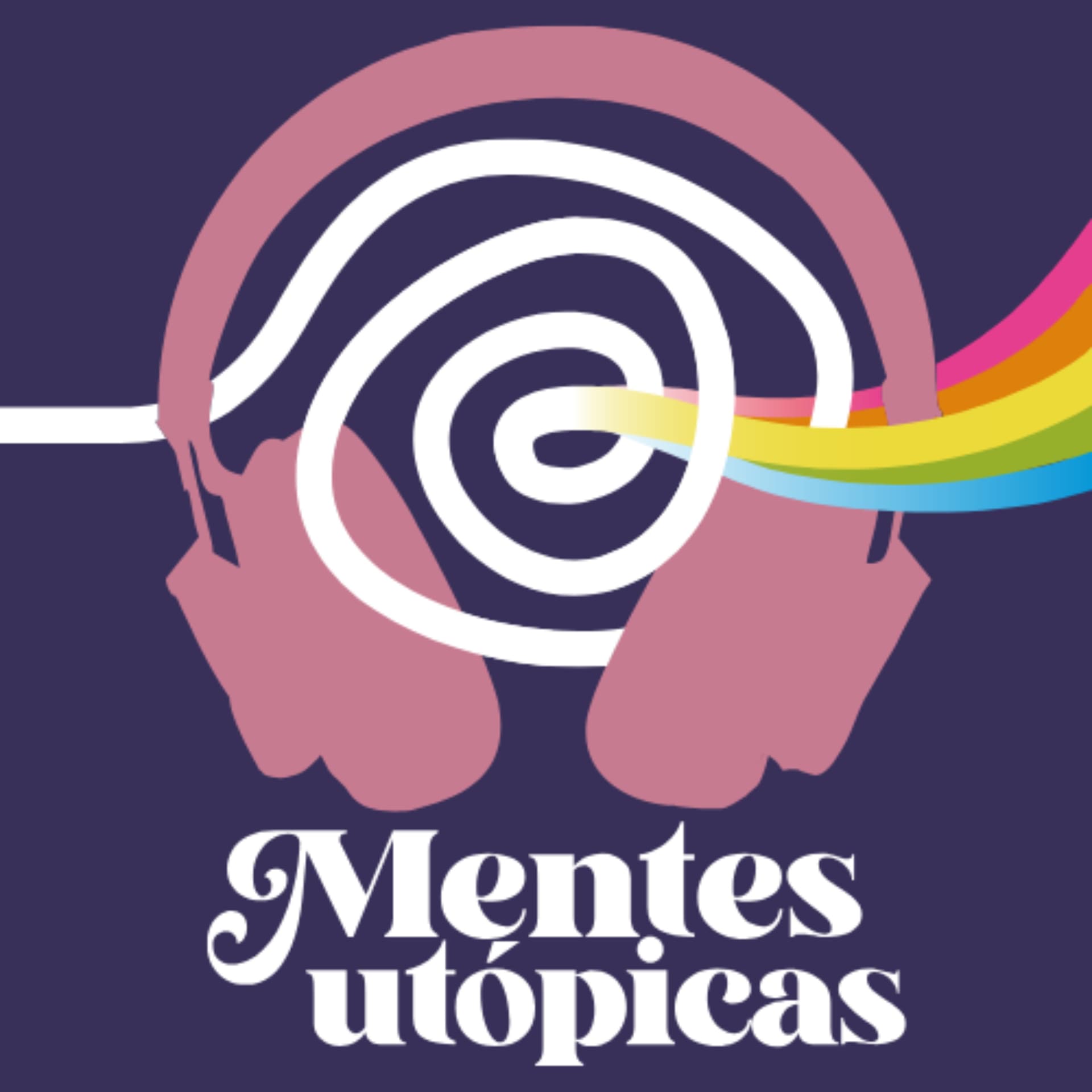 Mentes Utópicas - Podcasts