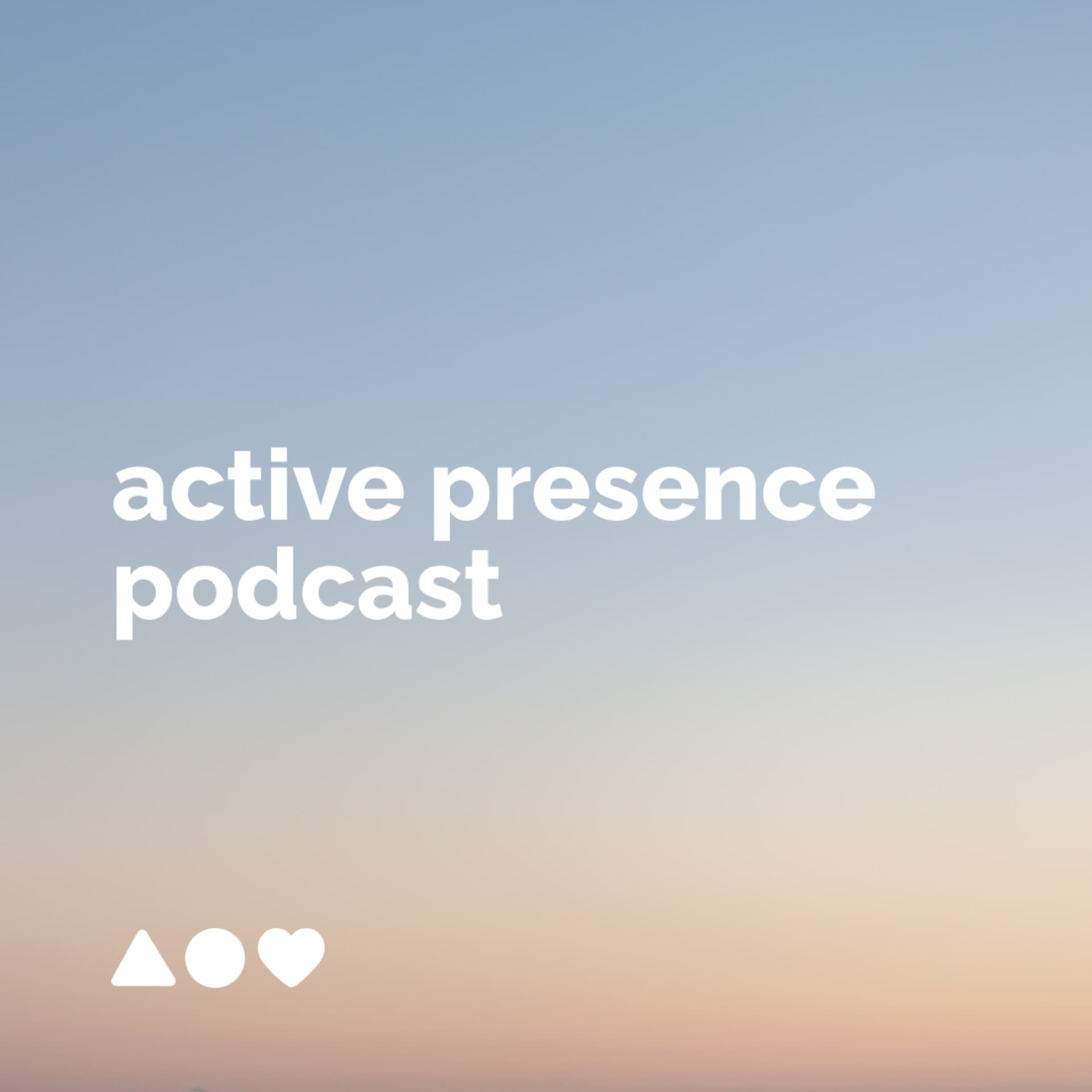 active presence - Podcasts