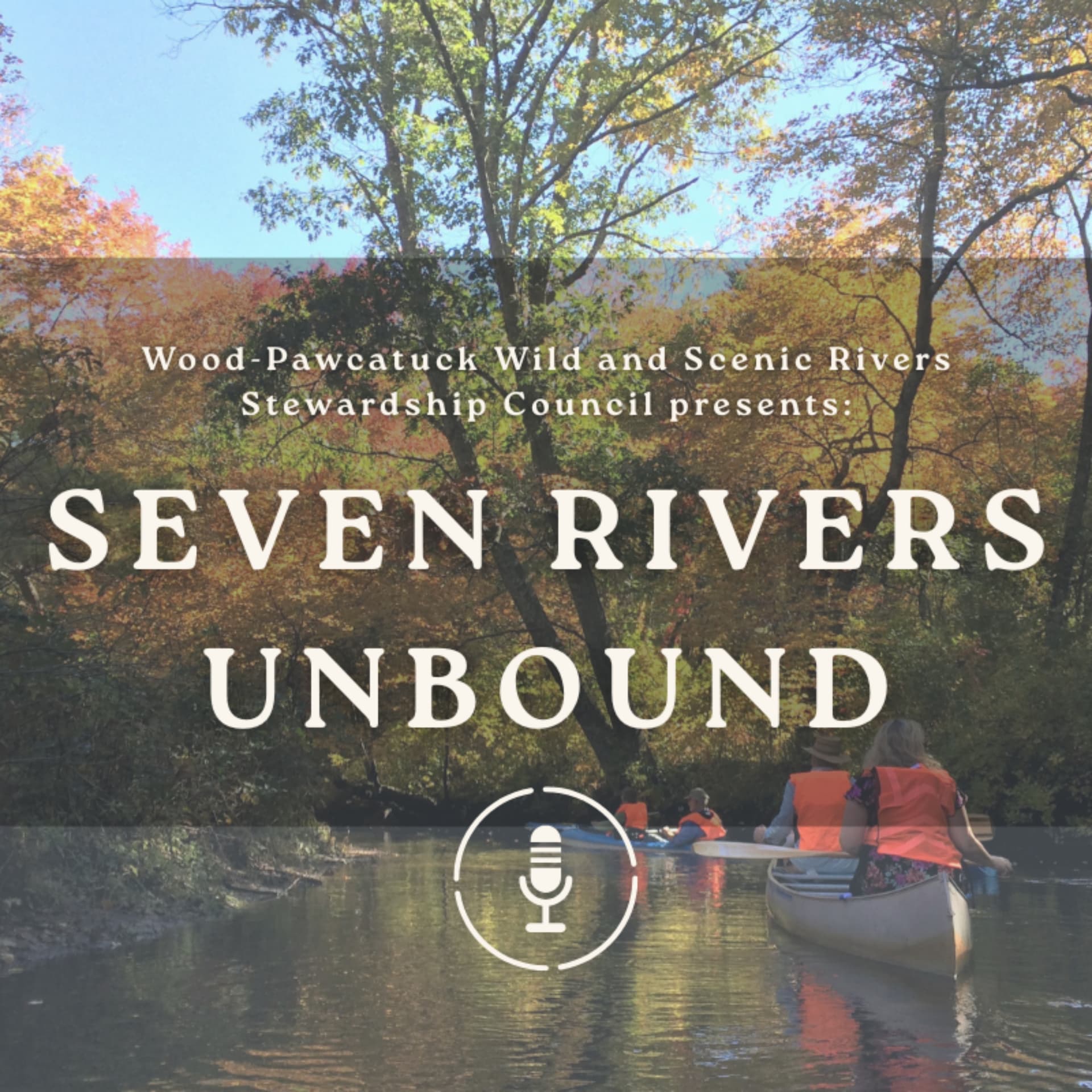 Seven Rivers Unbound - Podcasts