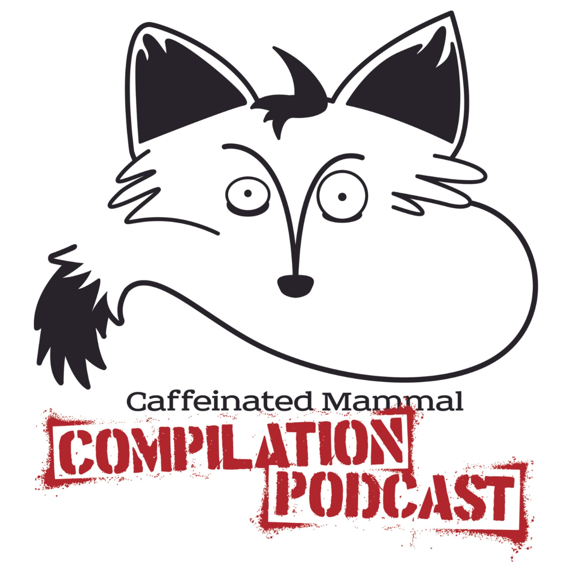 Caffeinated Mammal Compilation Podcast - Podcasts