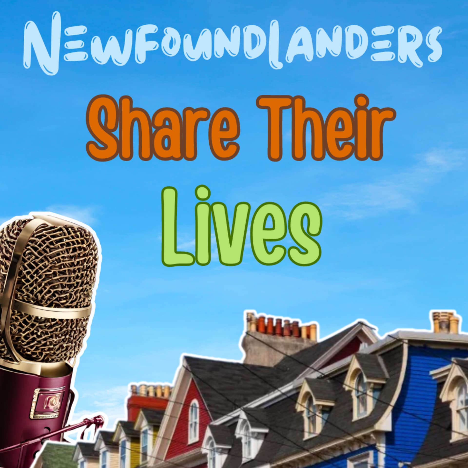 Newfoundlanders Share Their Lives - Podcasts
