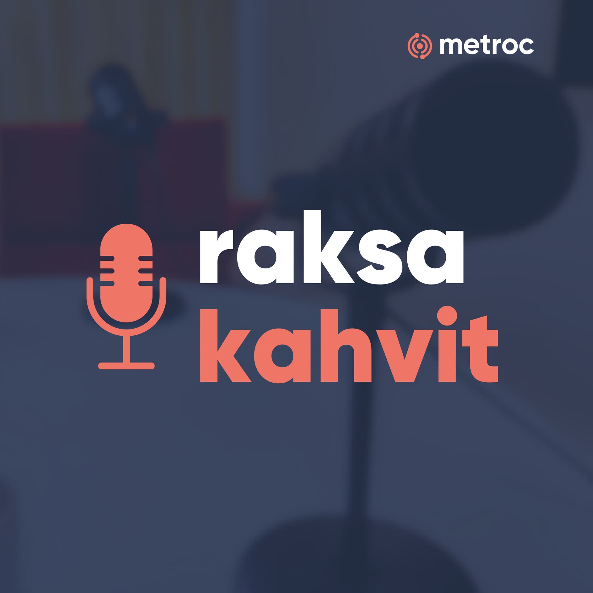 raksakahvit - Podcasts