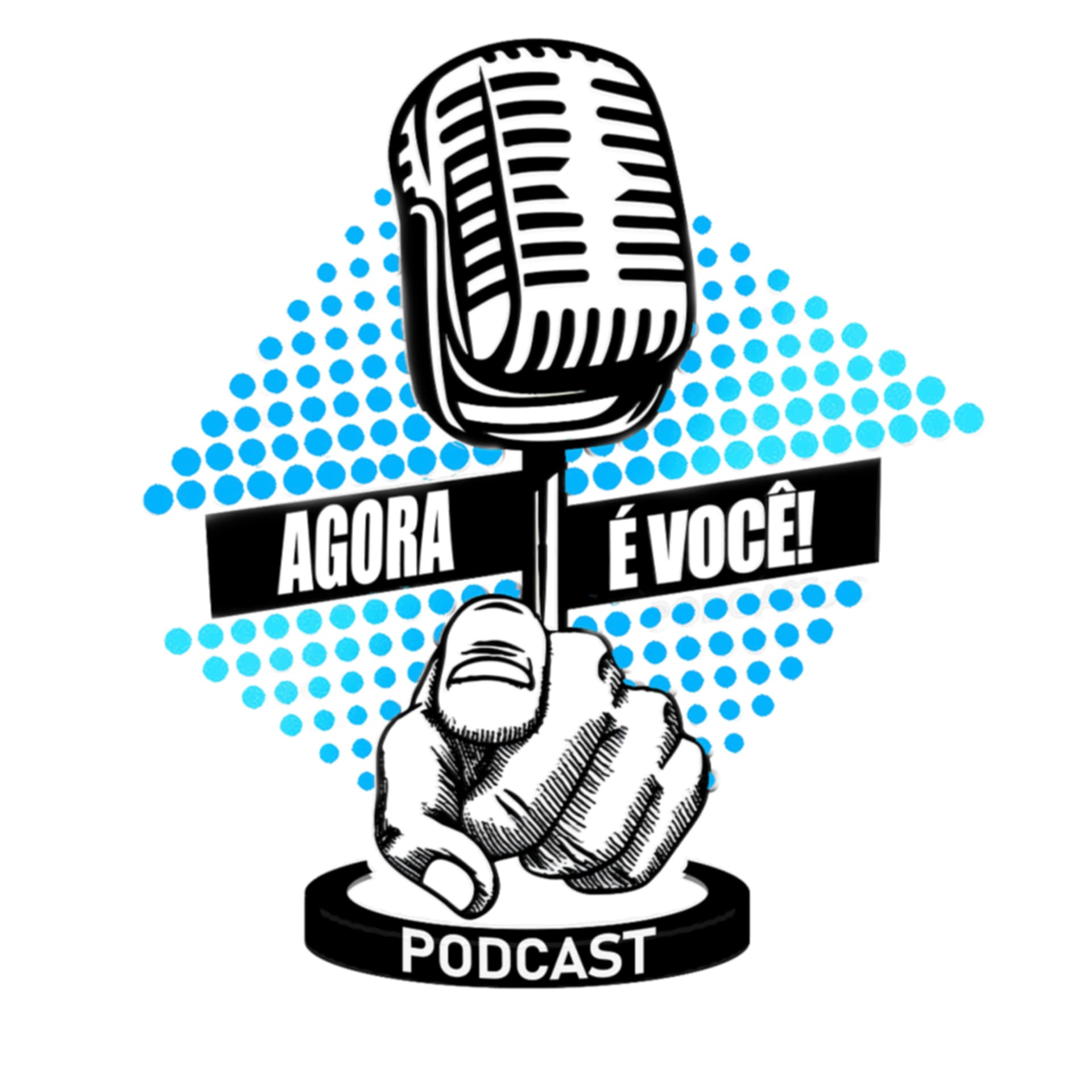 Agora é Você Podcast - Podcasts
