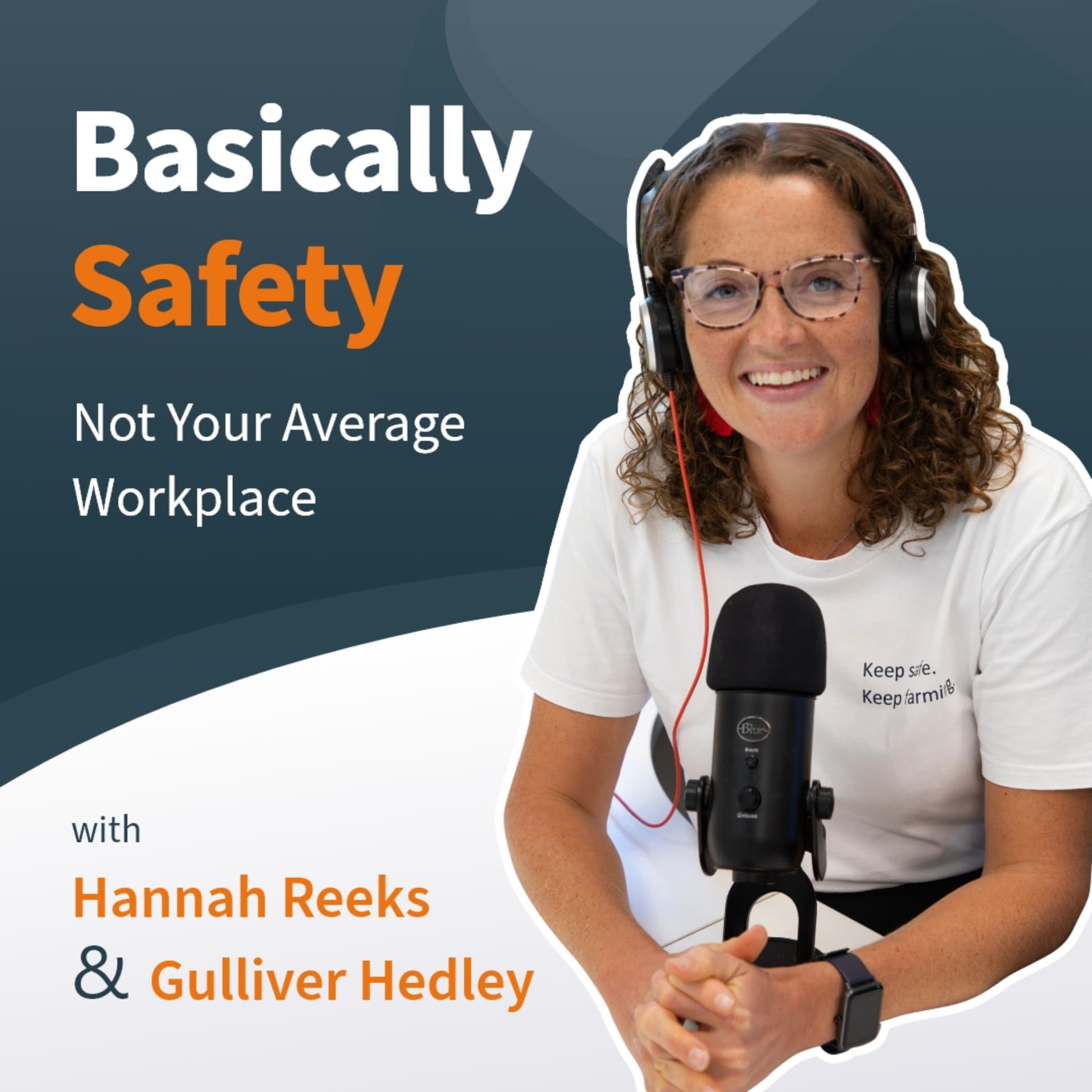 Basically Safety: Not Your Average Workplace - Podcasts