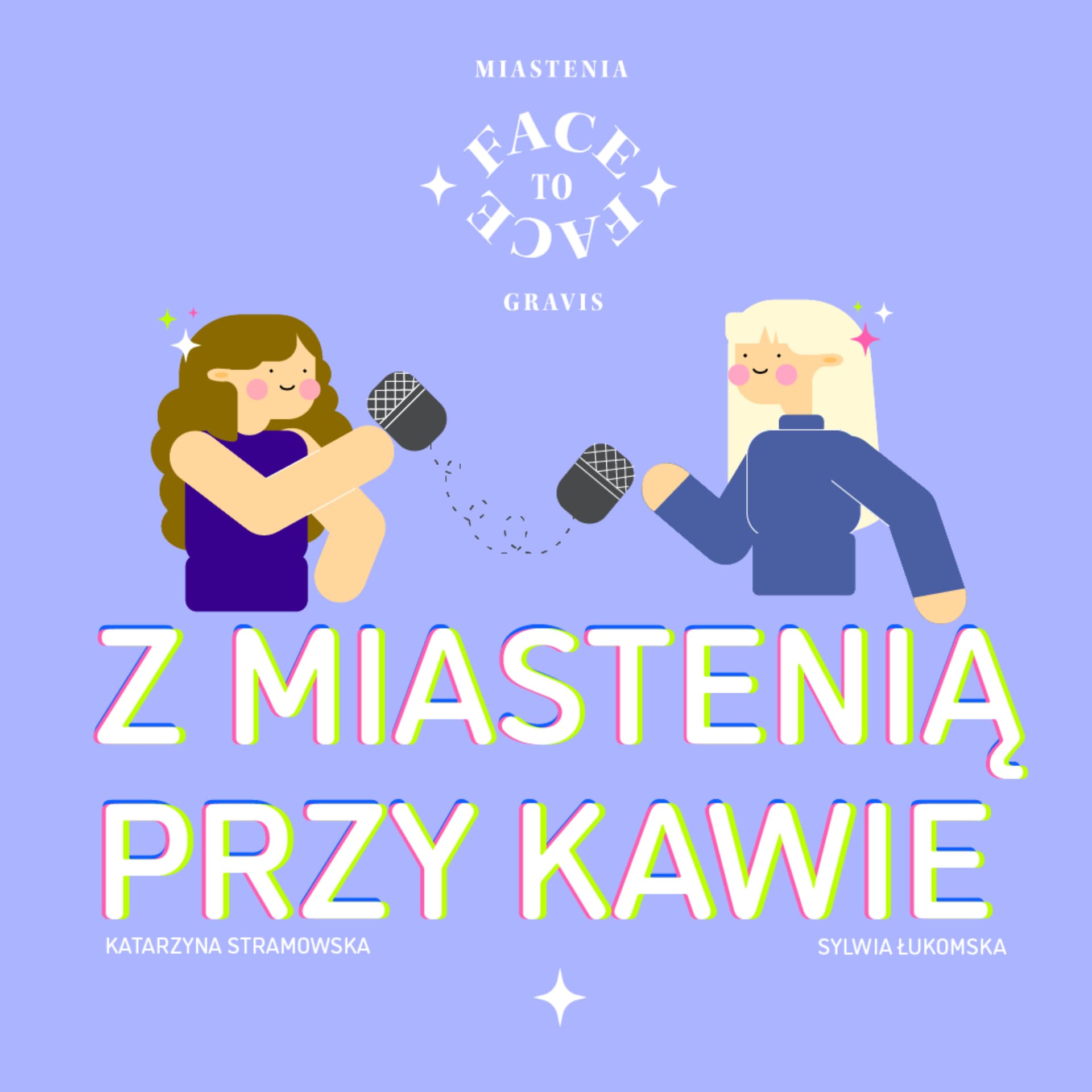 Z MIASTENIĄ PRZY KAWIE - Podcasts