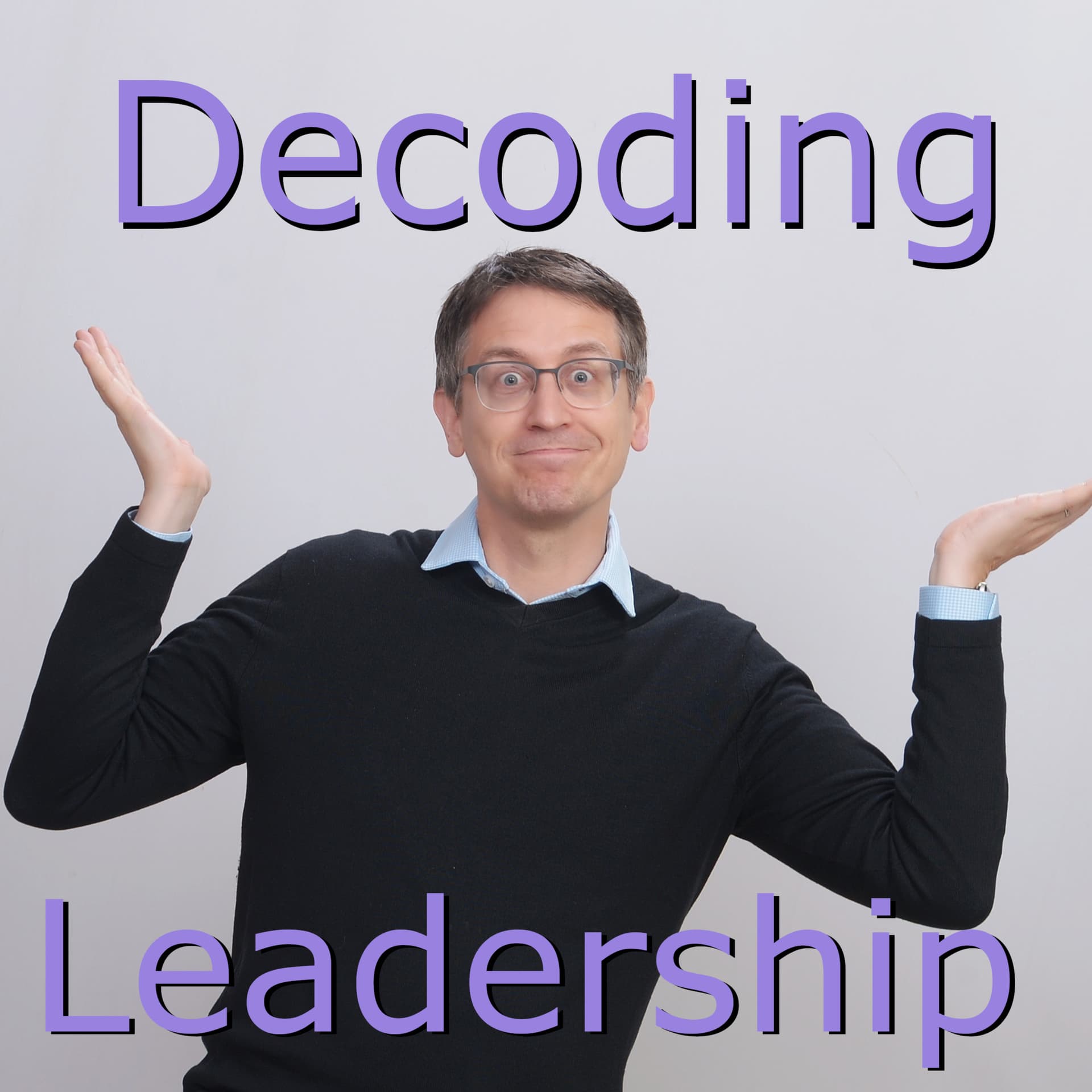 Decoding Leadership - Podcasts