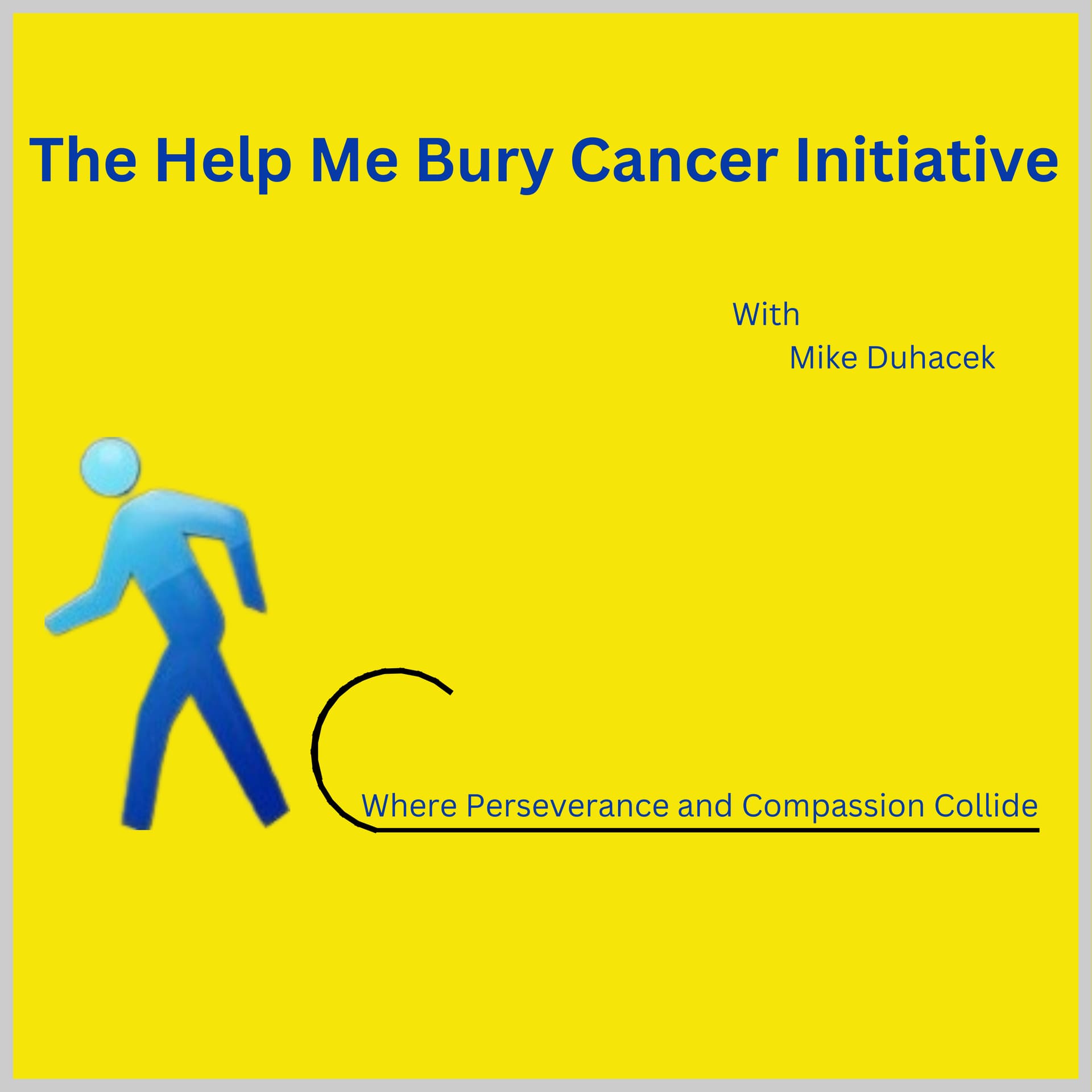 The Help Me Bury Cancer Initiative, where perseverance and compassion collide - Podcasts
