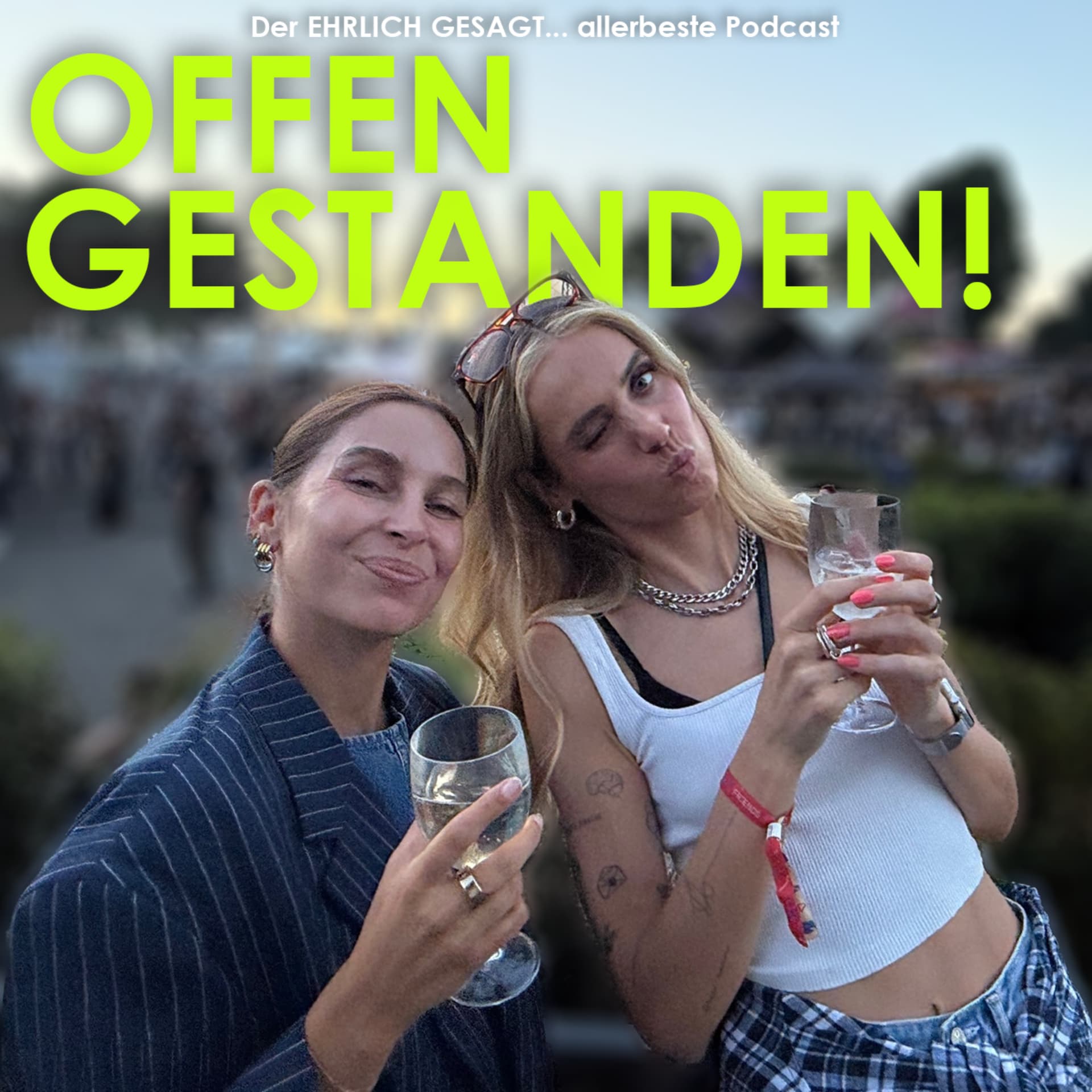 OFFEN GESTANDEN! - Podcasts