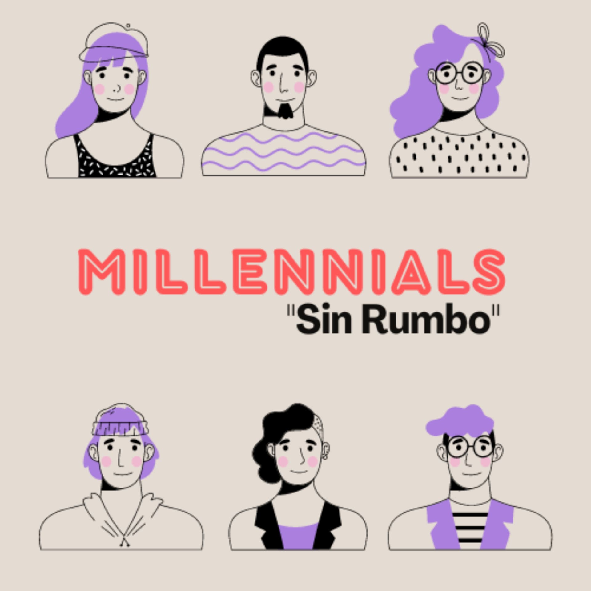 Millennials "Sin Rumbo" - Podcasts