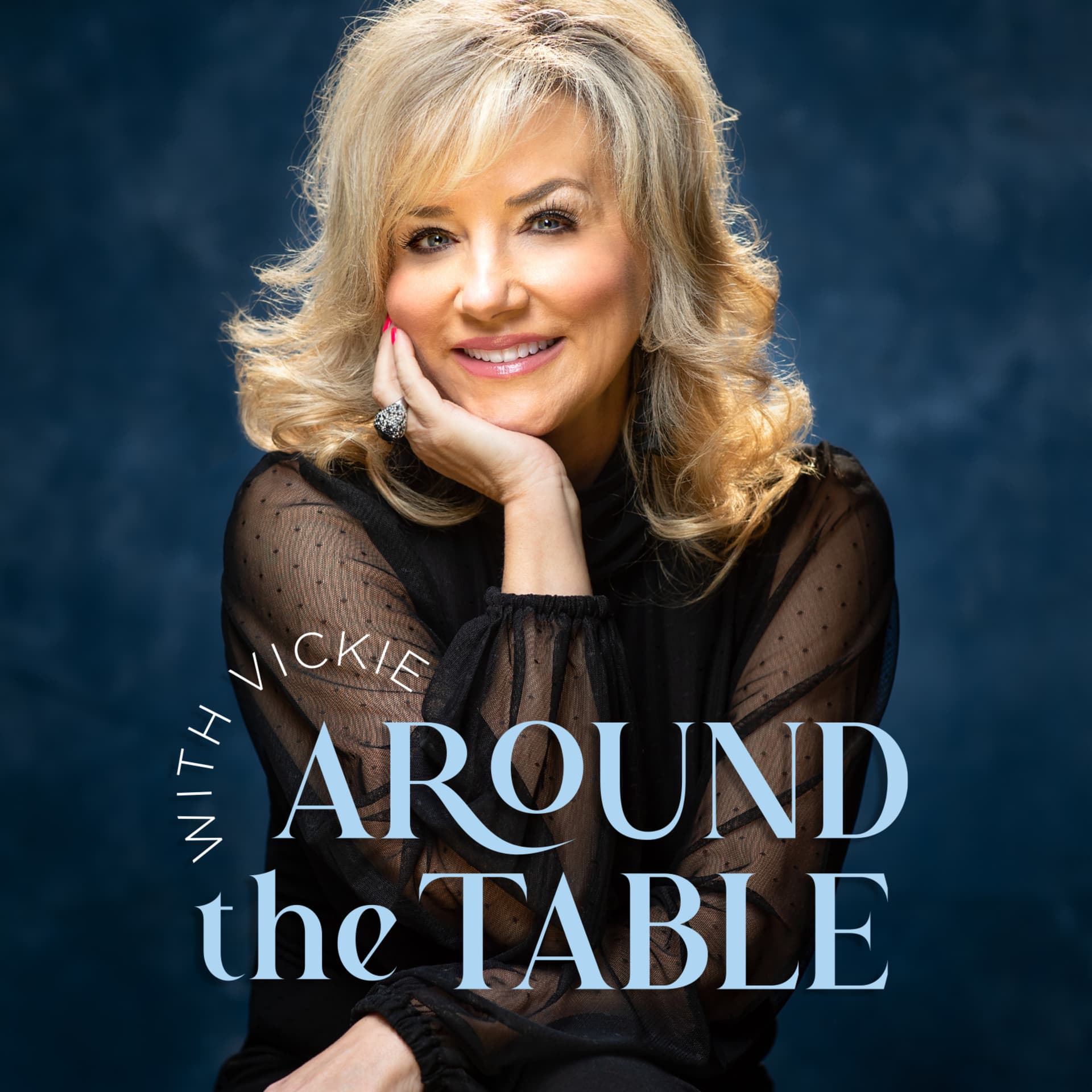 Around The Table With Vickie - Podcasts