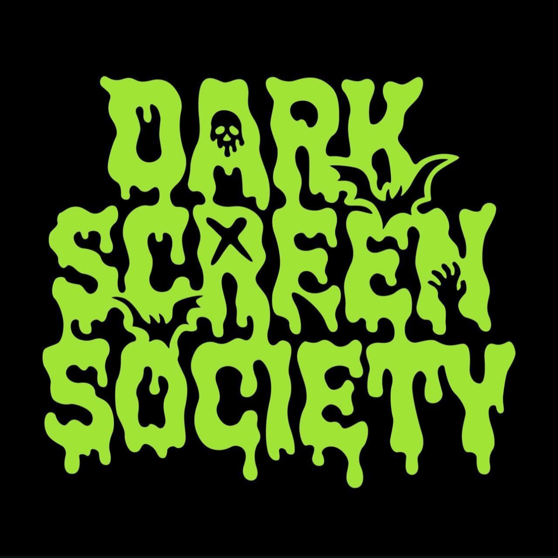 Dark Screen Society