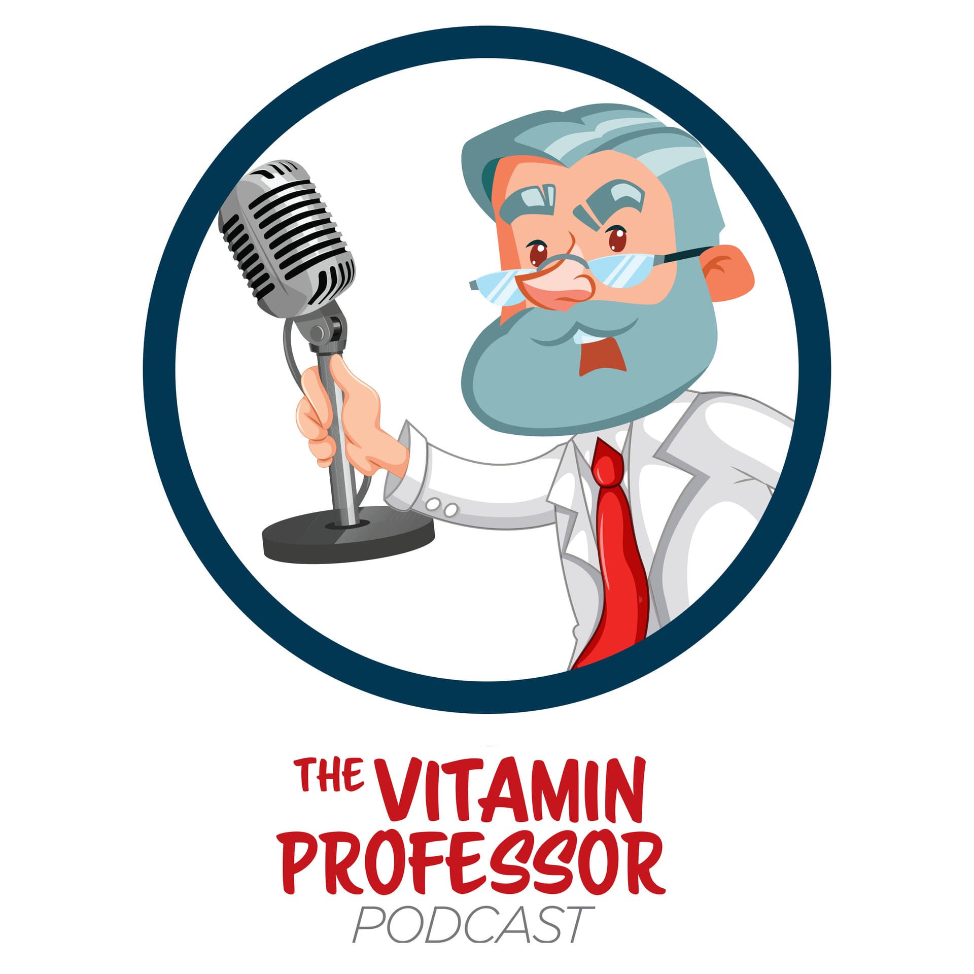 The Vitamin Professor Podcast - Podcasts