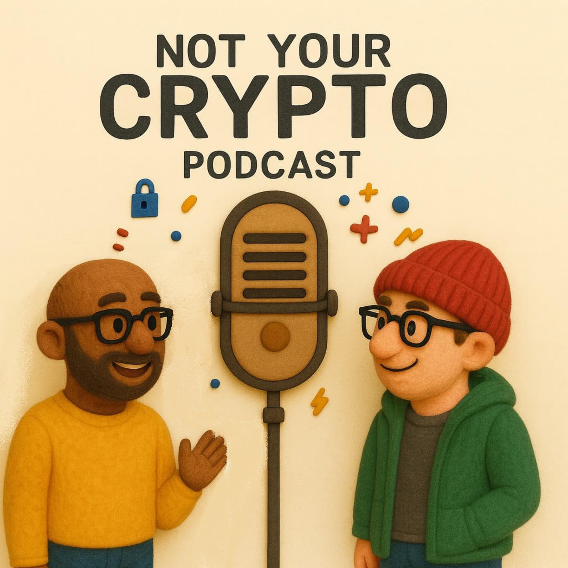 Not Your Crypto Podcast - Podcasts