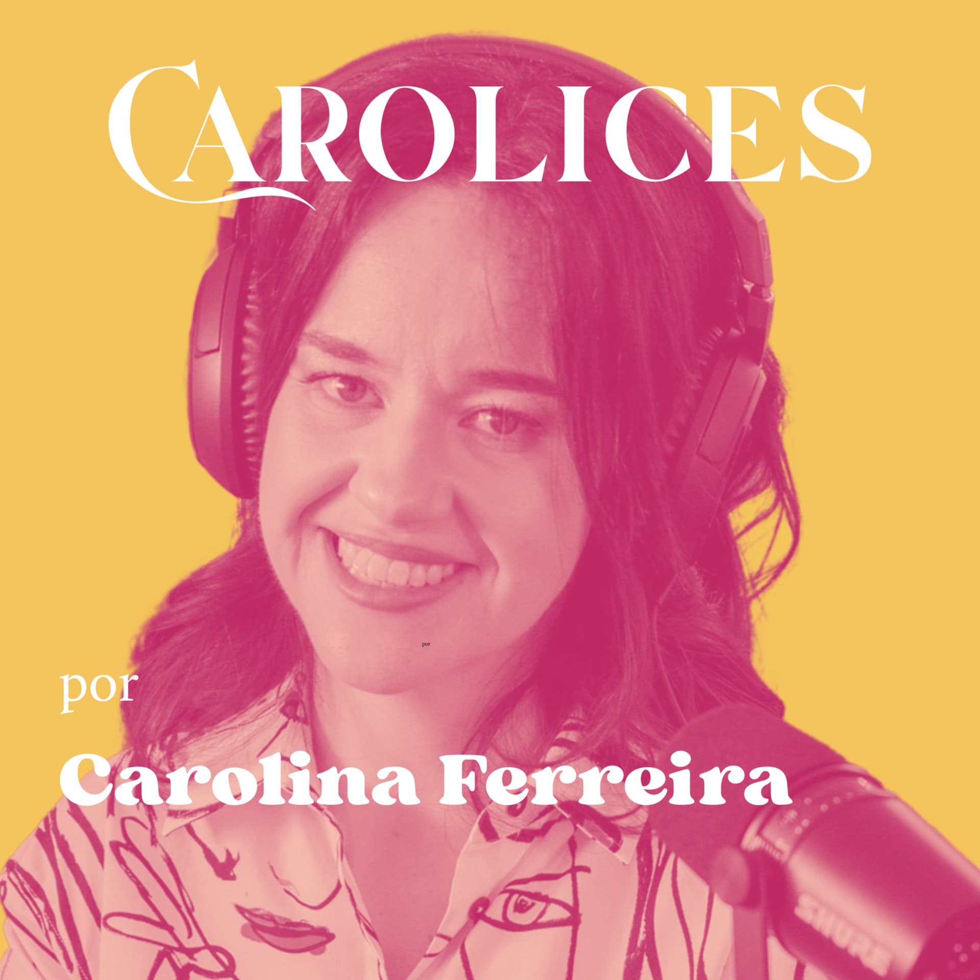 Carolices - Podcasts