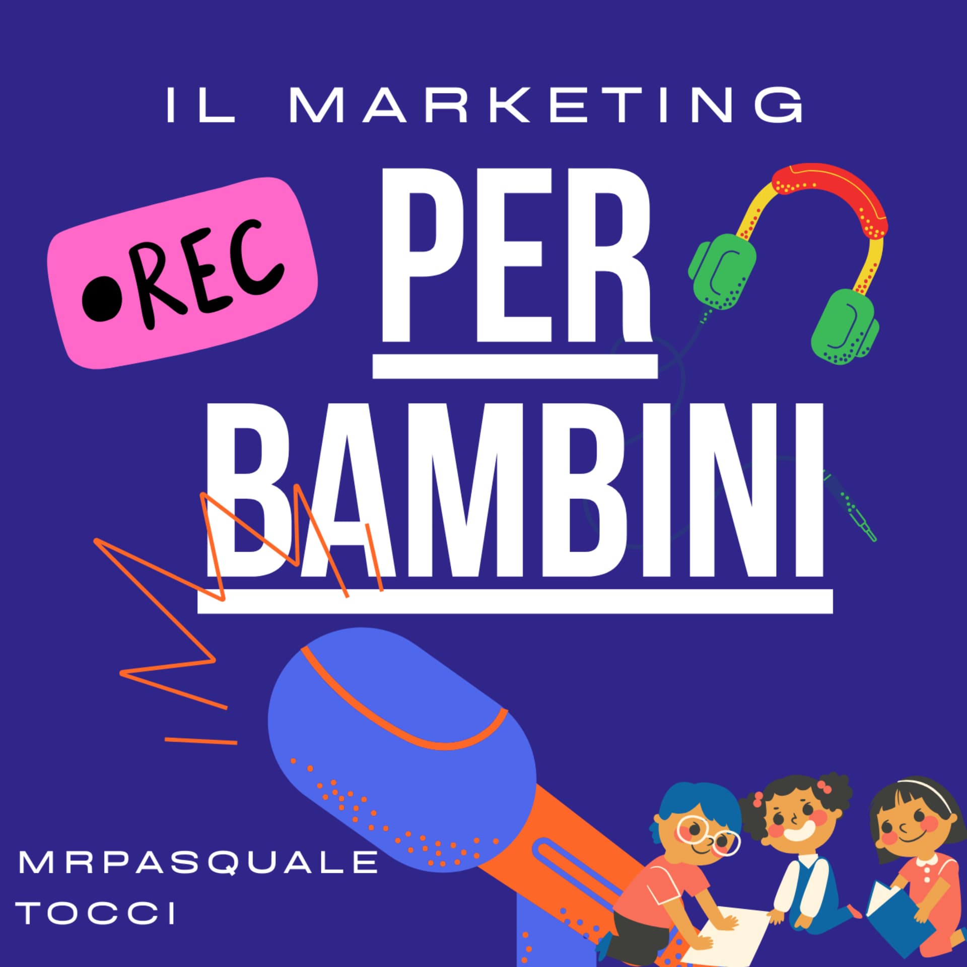 Il Marketing per Bambini - Podcasts