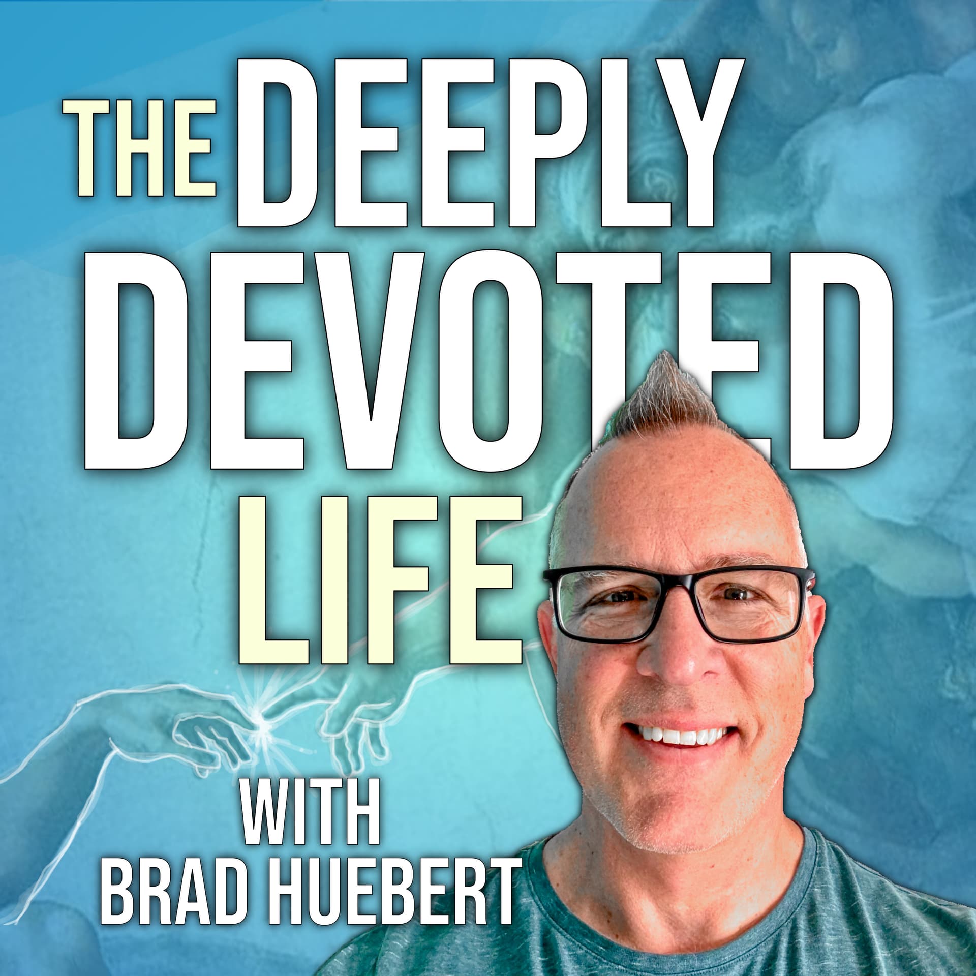 The Deeply Devoted Life - Podcasts