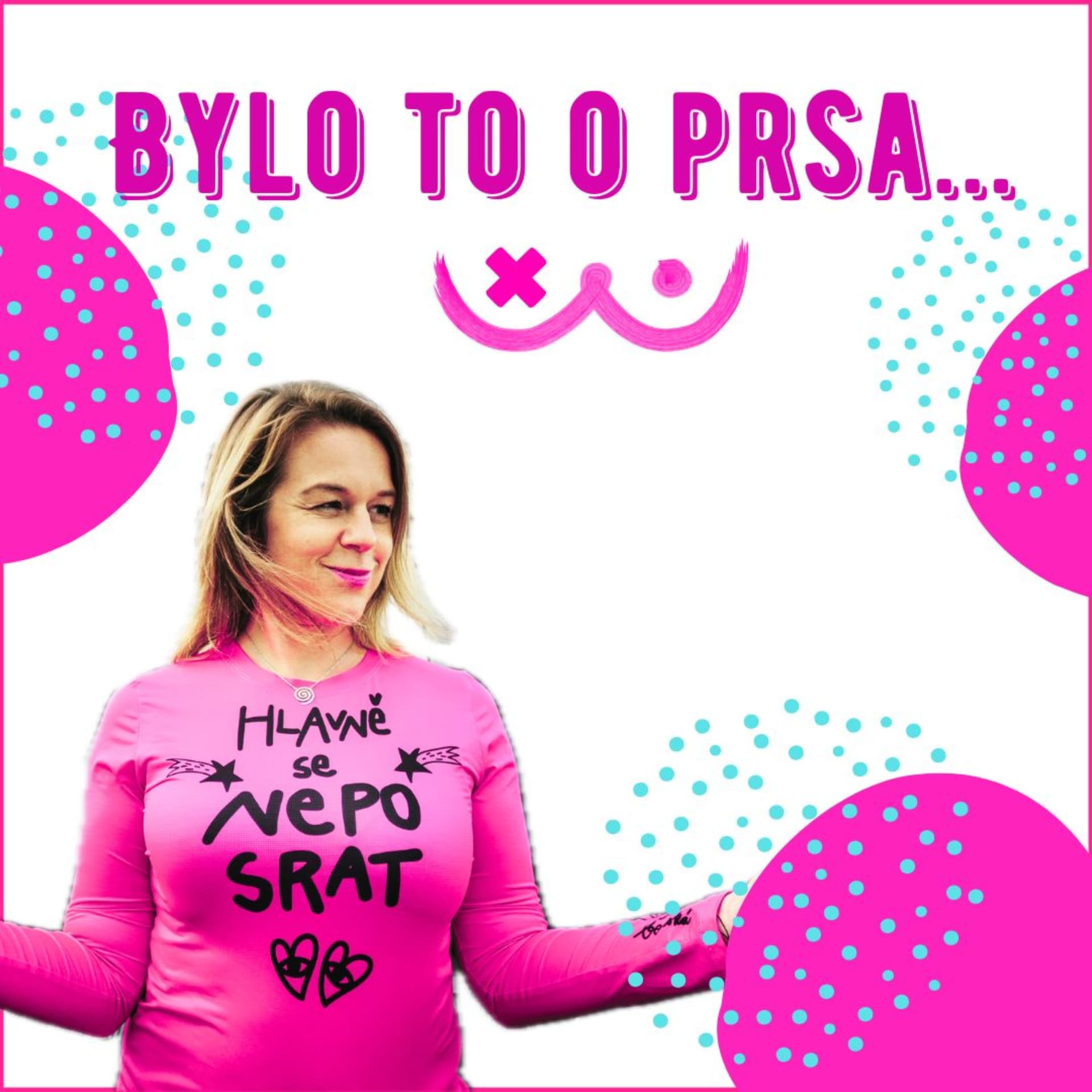 Bylo to o prsa... Edita Strusková - Podcasts