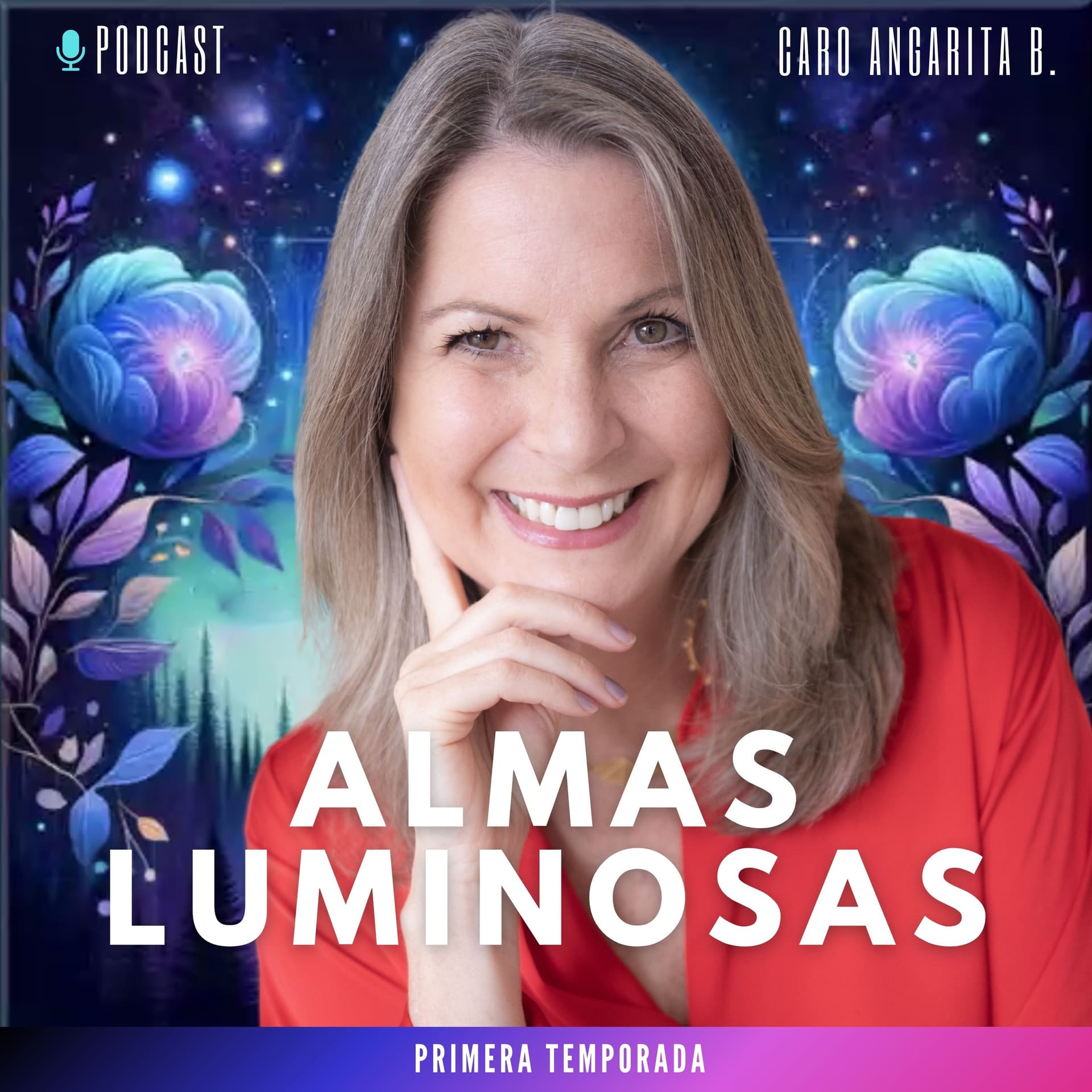 Almas Luminosas - Podcasts