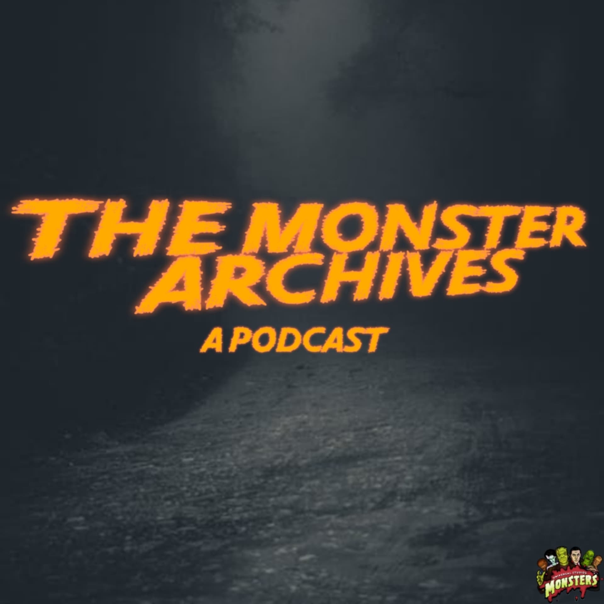 The Monster Archives - Podcasts