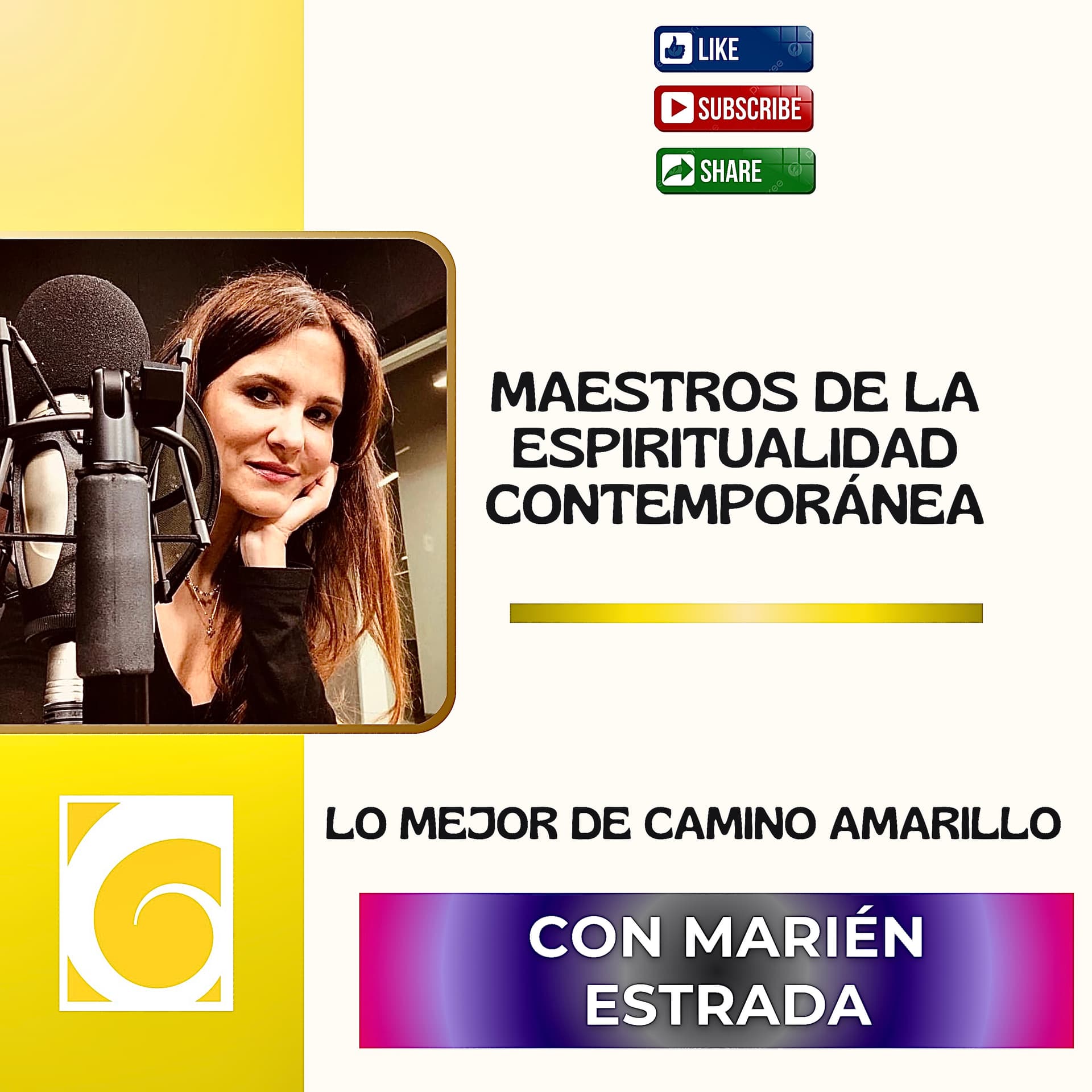 Maestros de la Espiritualidad Contemporánea. Lo mejor de Camino Amarillo con Marién Estrada - Podcasts