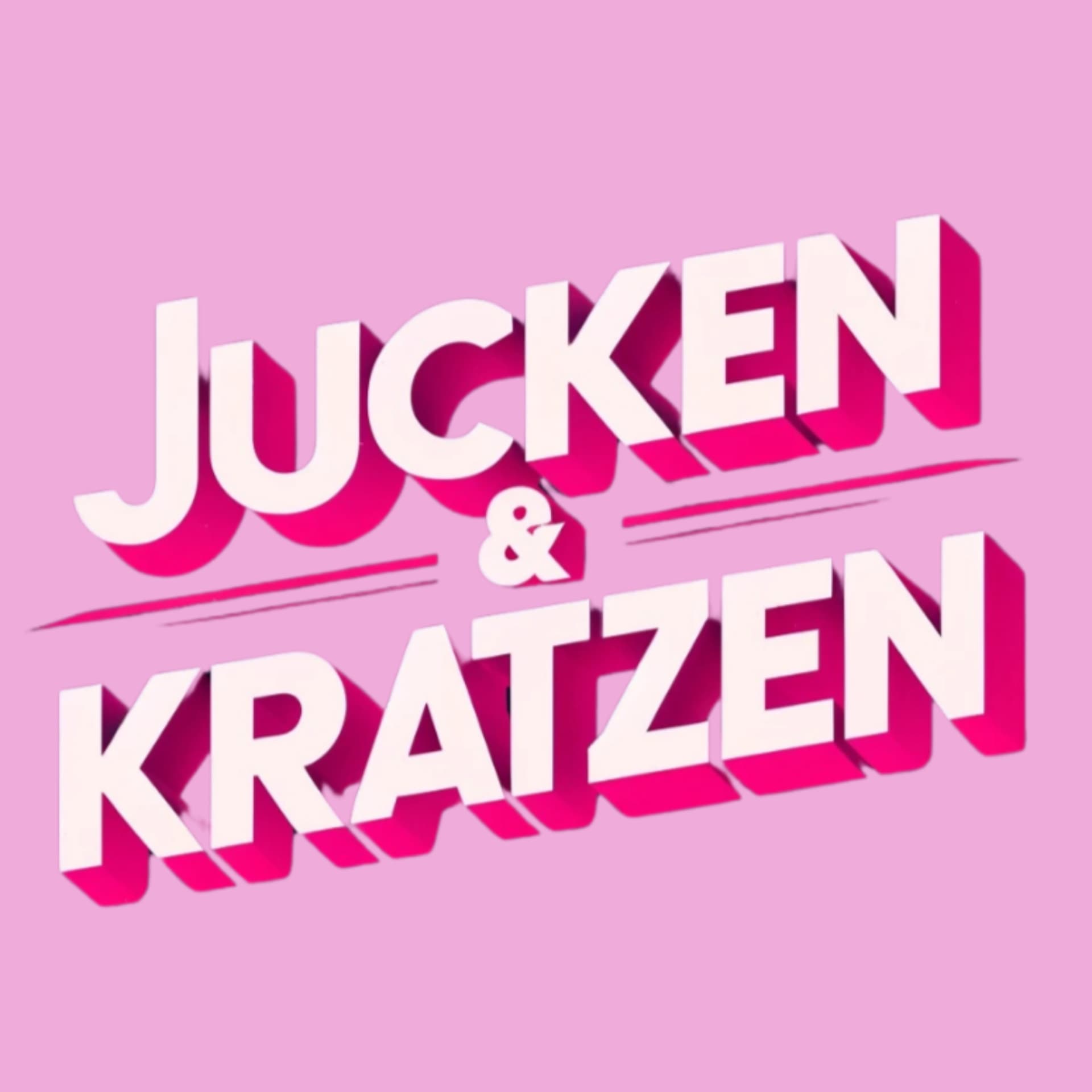 Jucken und Kratzen - Podcasts