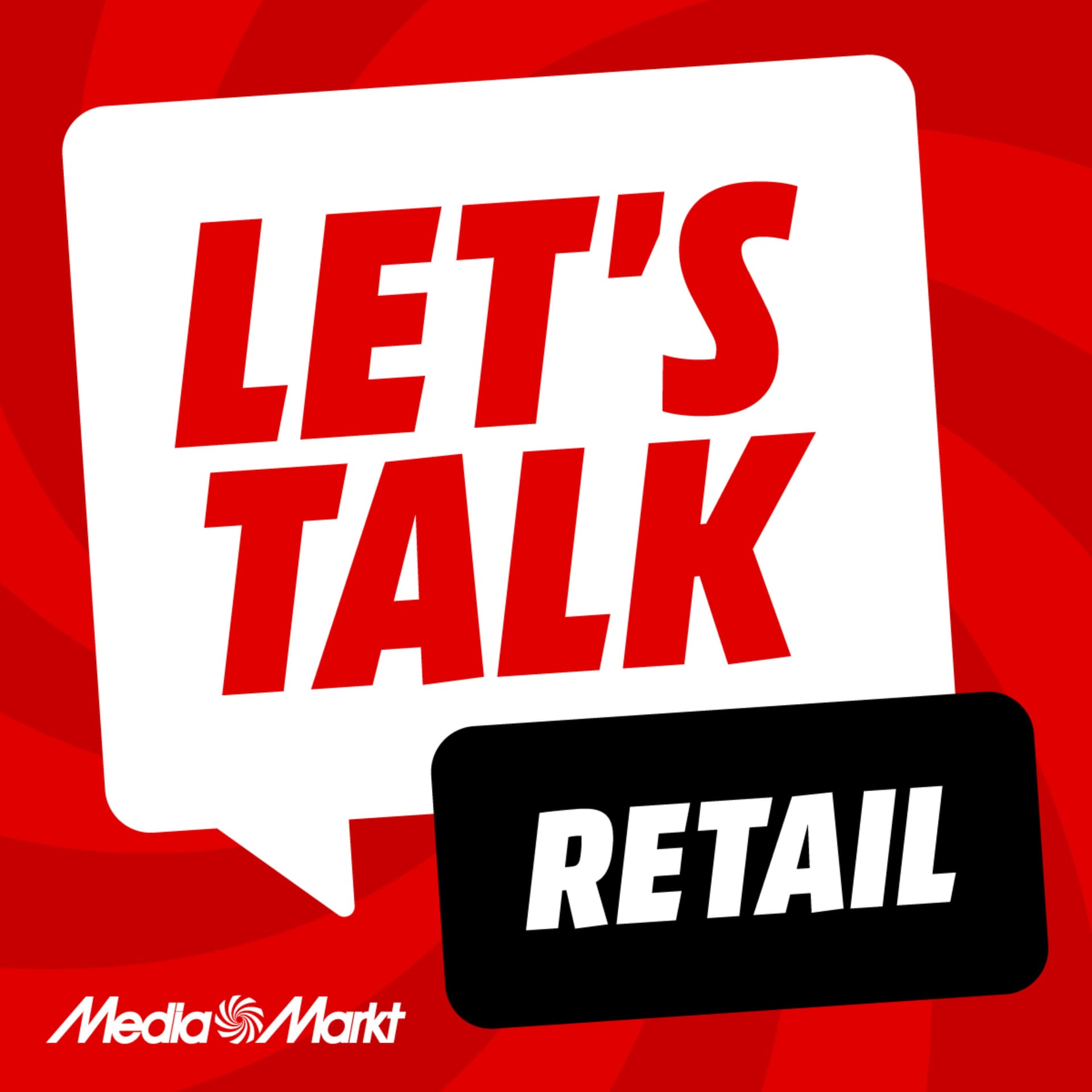 Let’s Talk Retail presented by MediaMarkt - Podcasts
