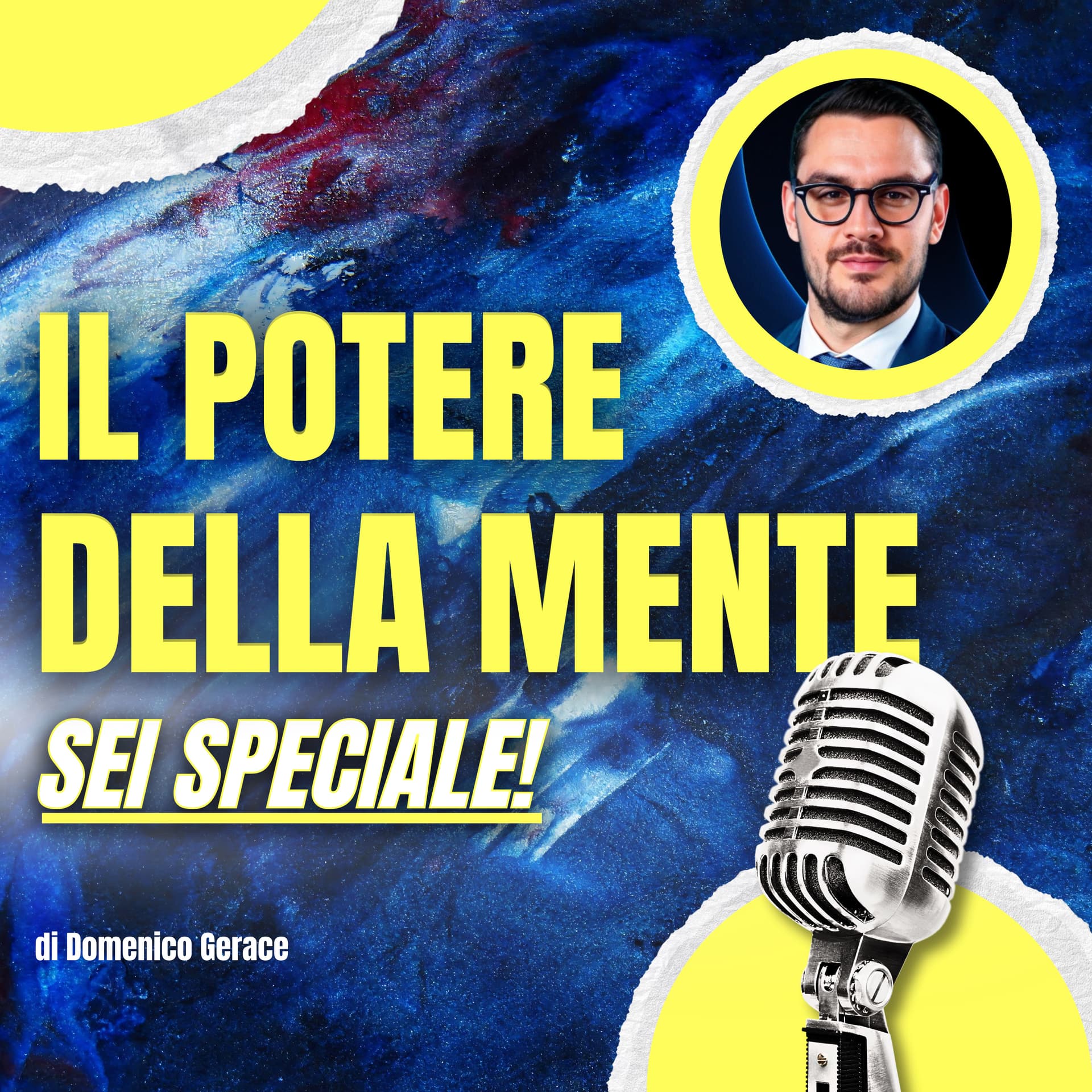 Il POTERE della mente: SEI SPECIALE! - Podcasts