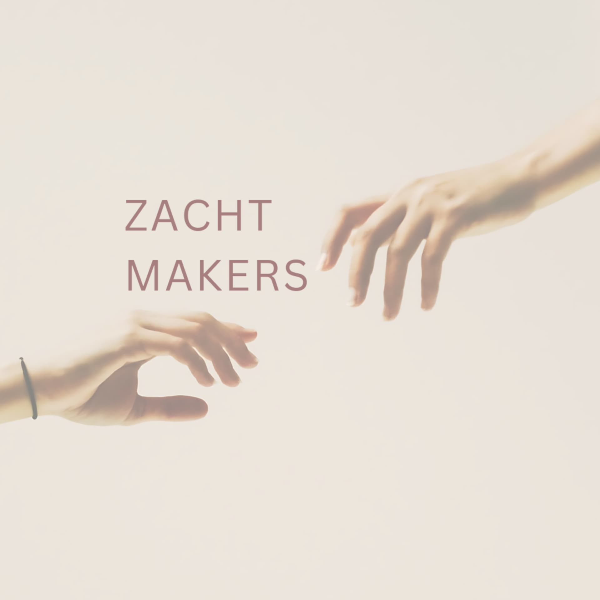 Zachtmakers - Podcasts