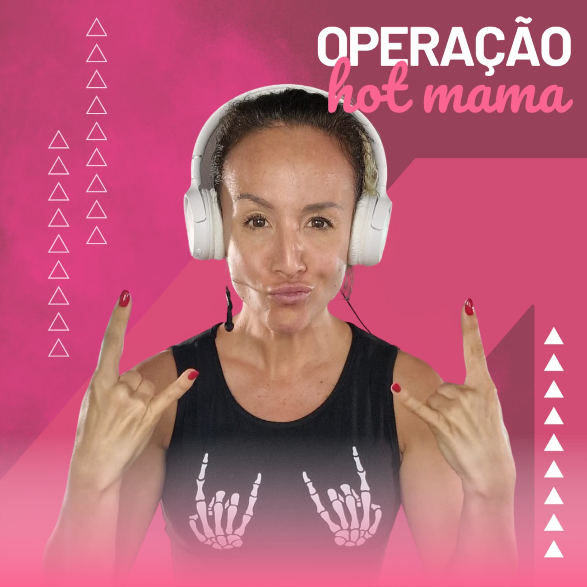 Operação Hot Mama - Podcasts