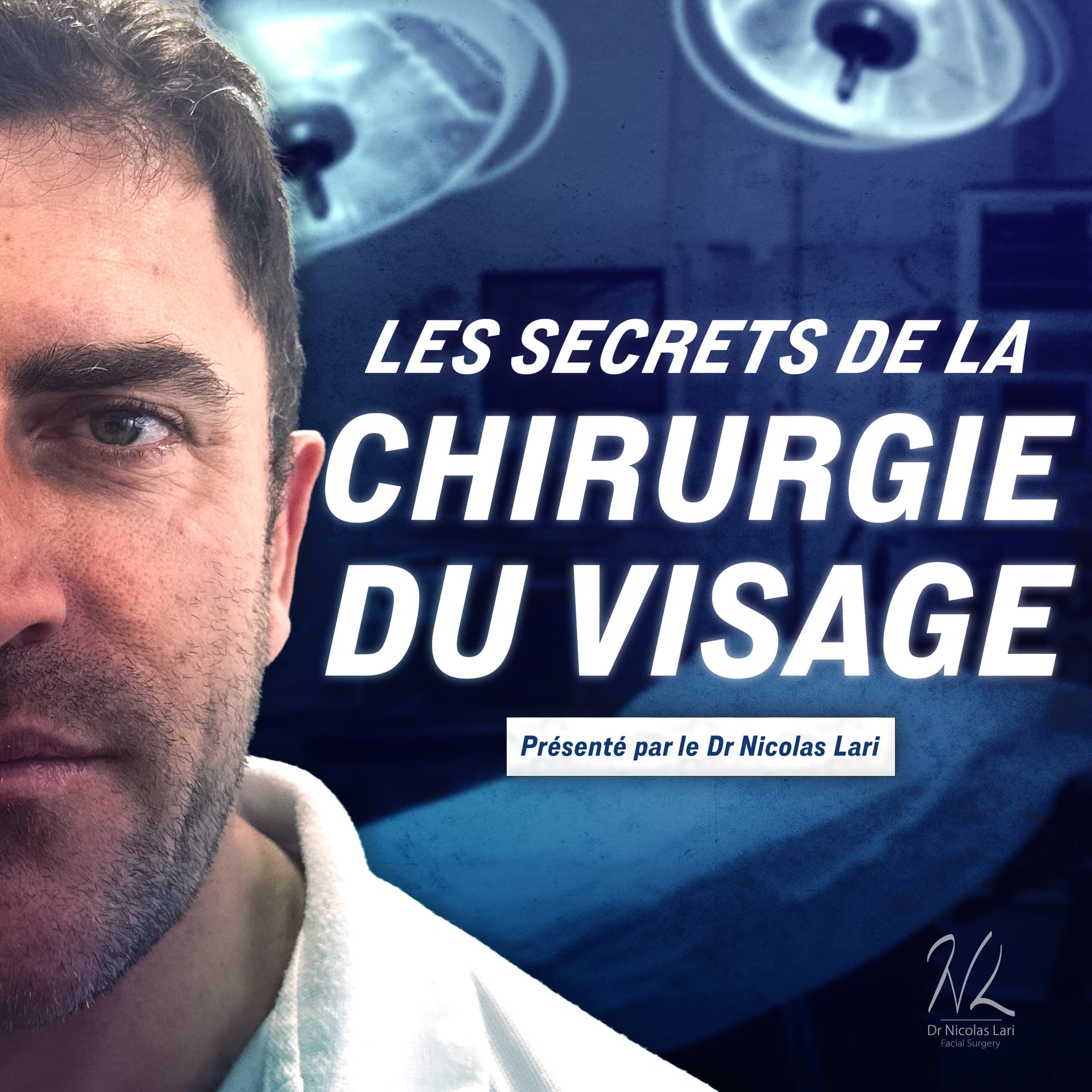 Les secrets de la chirurgie du visage - Podcasts