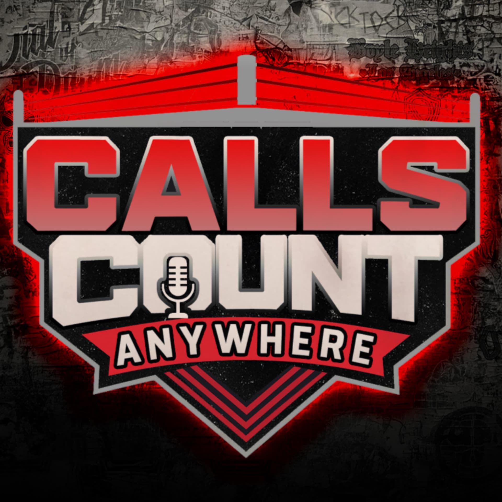 Calls Count Anywhere - Wrestling Podcast - Podcasts