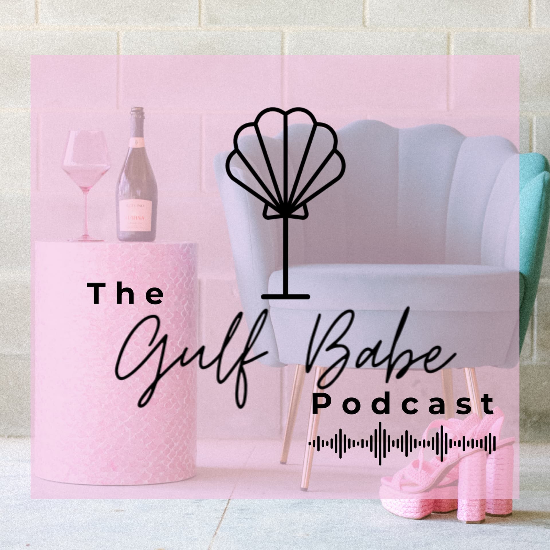 The Gulf Babe Podcast - Podcasts