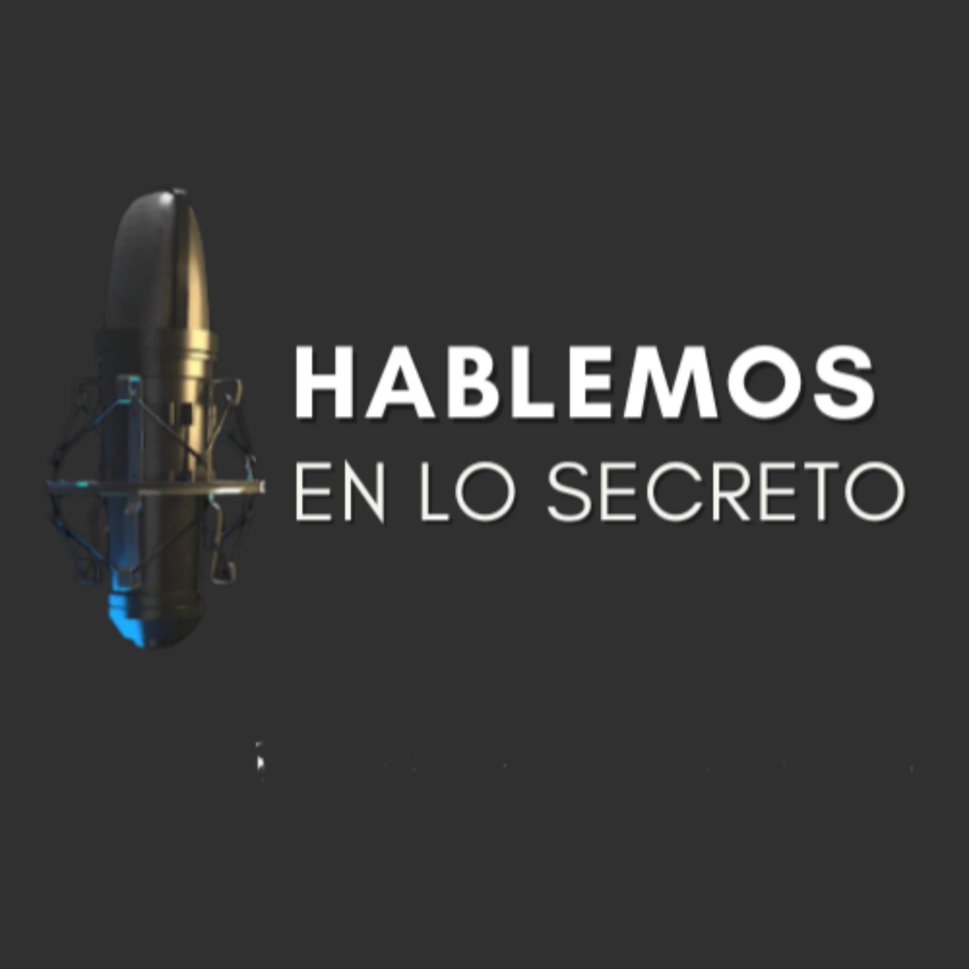 Hablemos en lo Secreto "Salud y Bienestar" - Podcasts