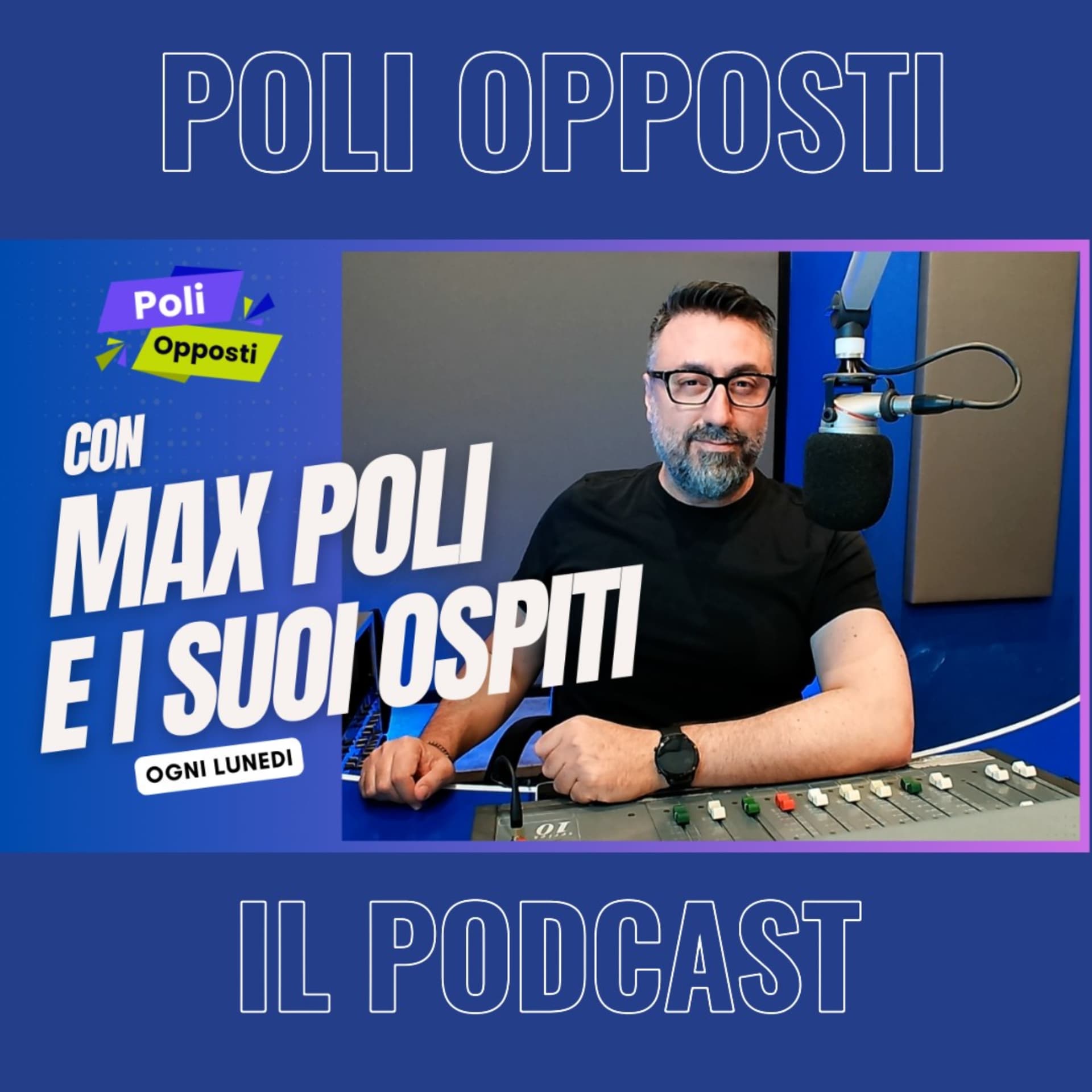 Poli Opposti - Podcasts