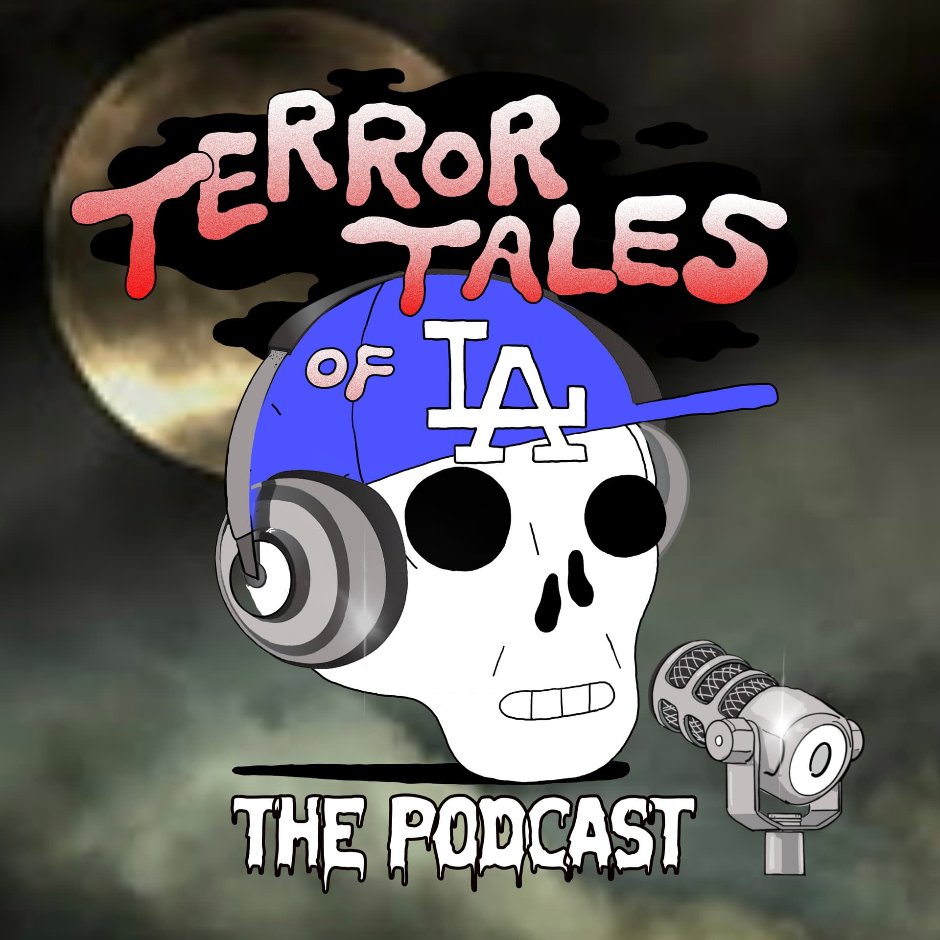 Terror Tales of LA the Podcast - Podcasts