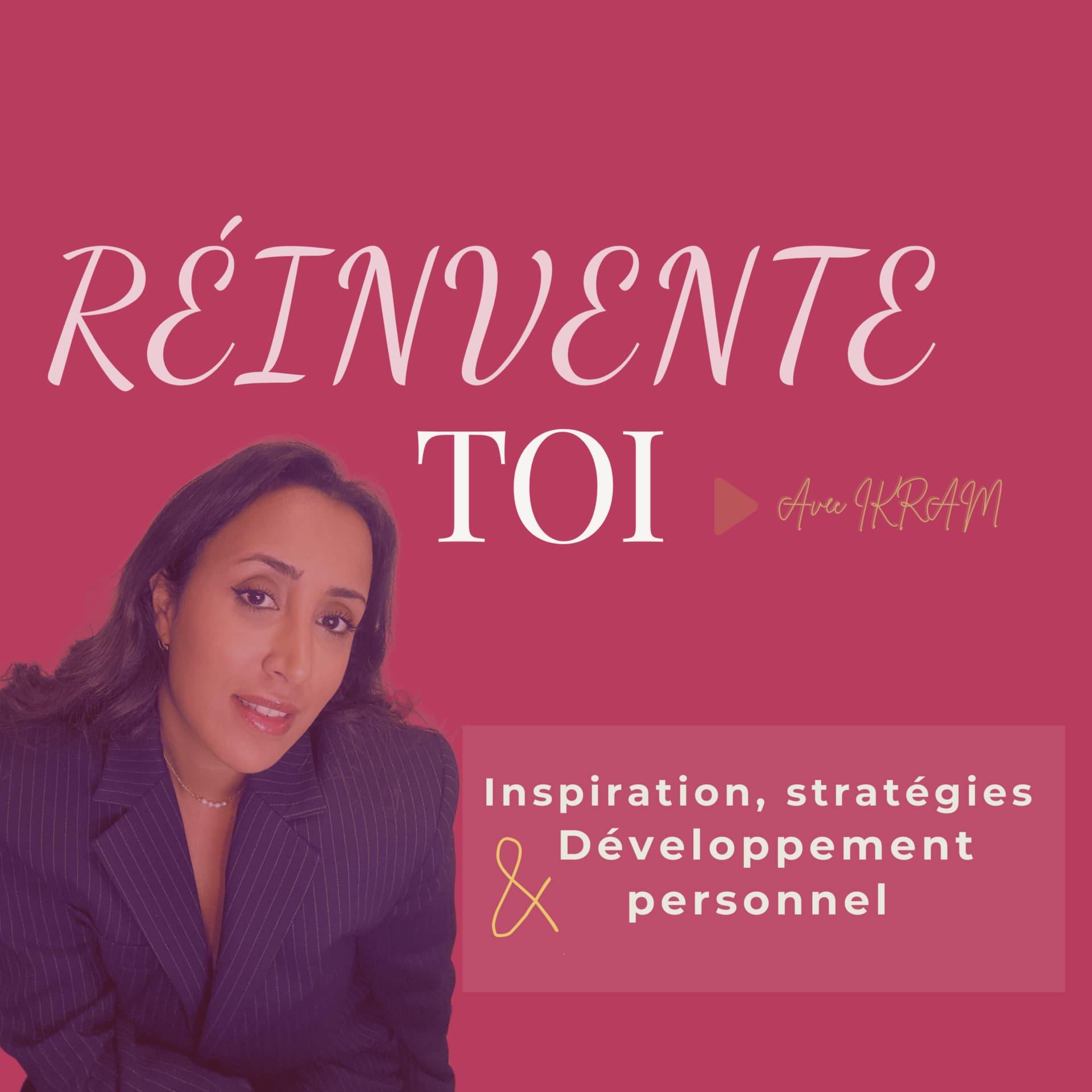 Réinvente-toi ENTREPRENEUSES: Le podcast qui t'inspire pour construire la vie de tes rêves. - Podcasts