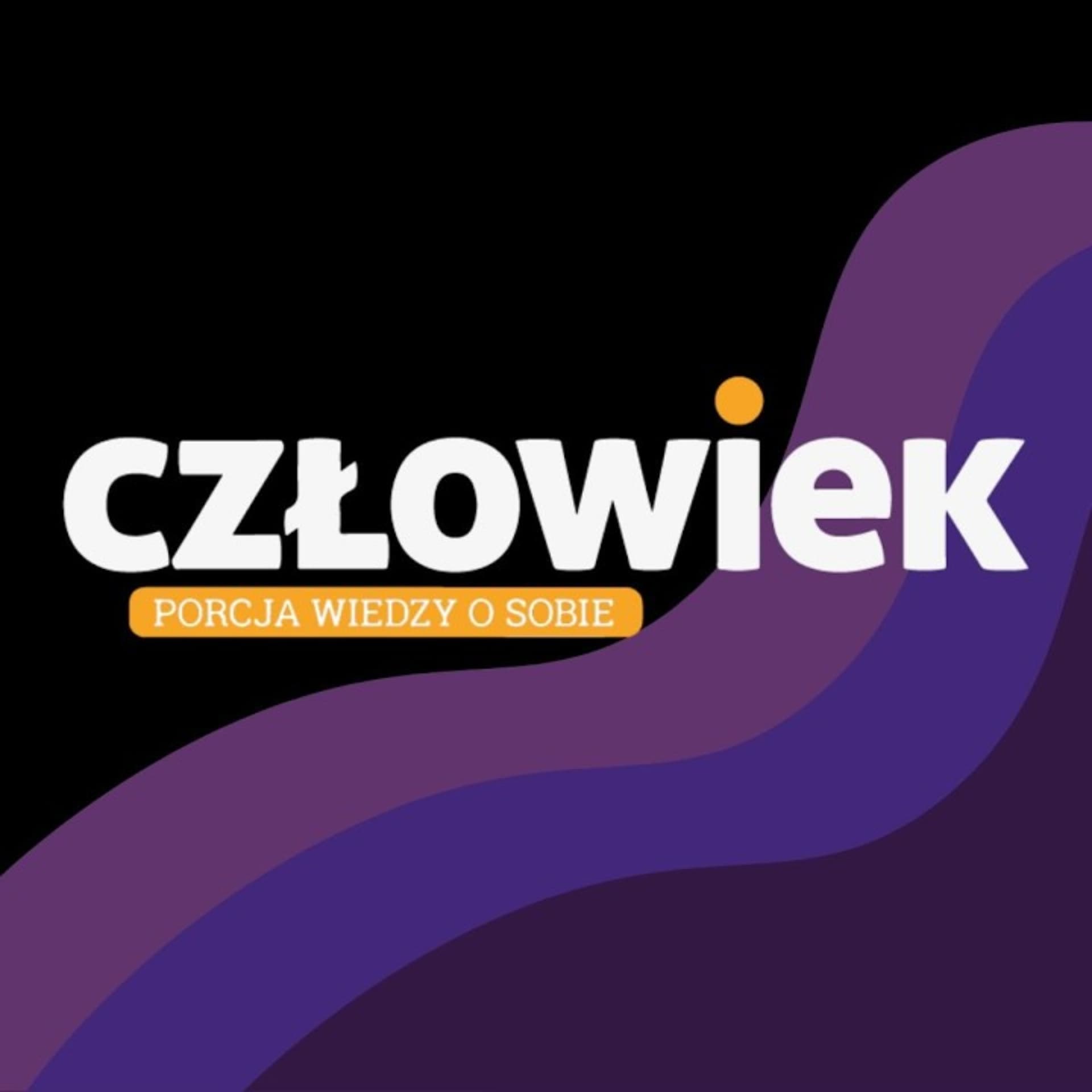 Magazyn Człowiek - Podcasts