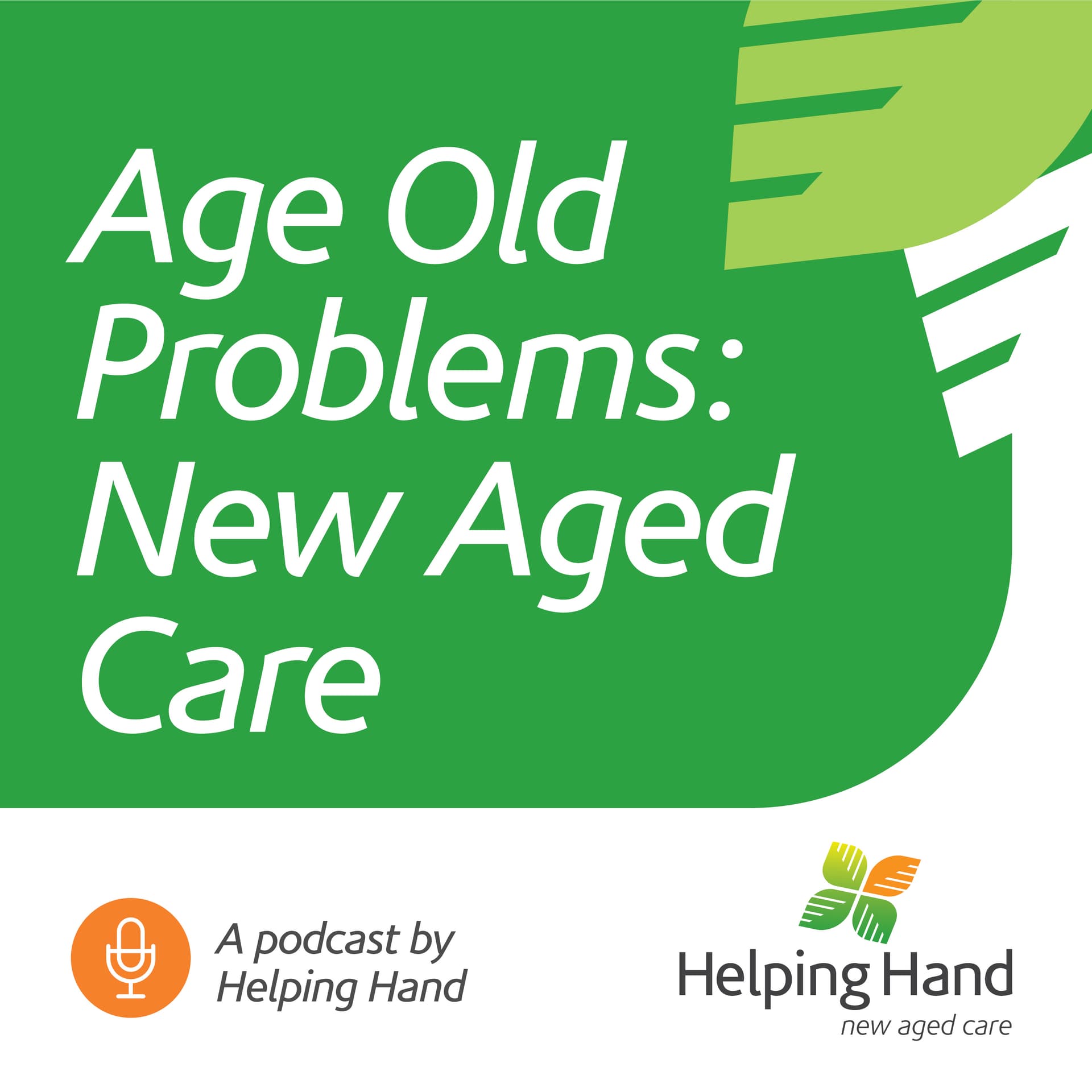 Age Old Problems: New Aged Care - Podcasts