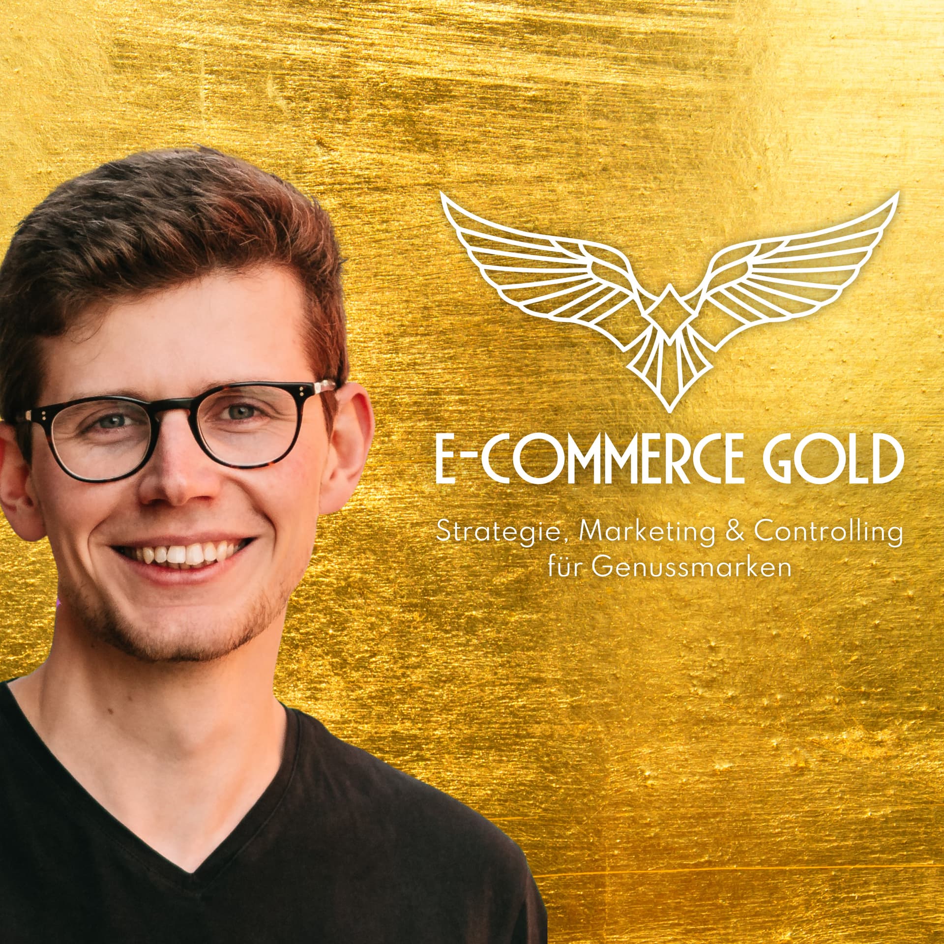 E-Commerce Gold: Strategie, Marketing & Controlling für Genussmarken von SCHWUNGVOLL - Podcasts