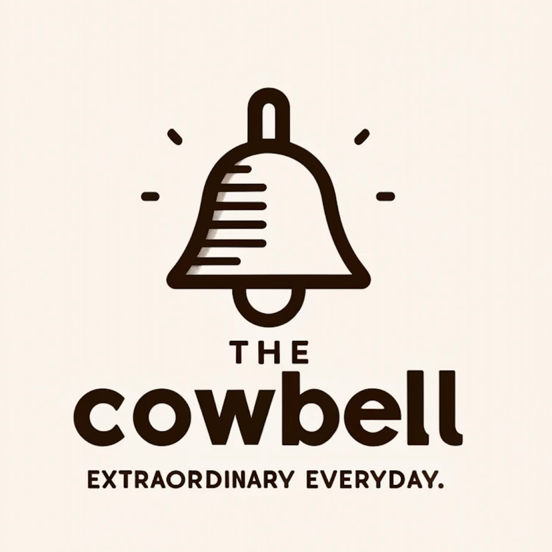 The Cowbell Podcast - Extraordinary Everyday - Podcasts