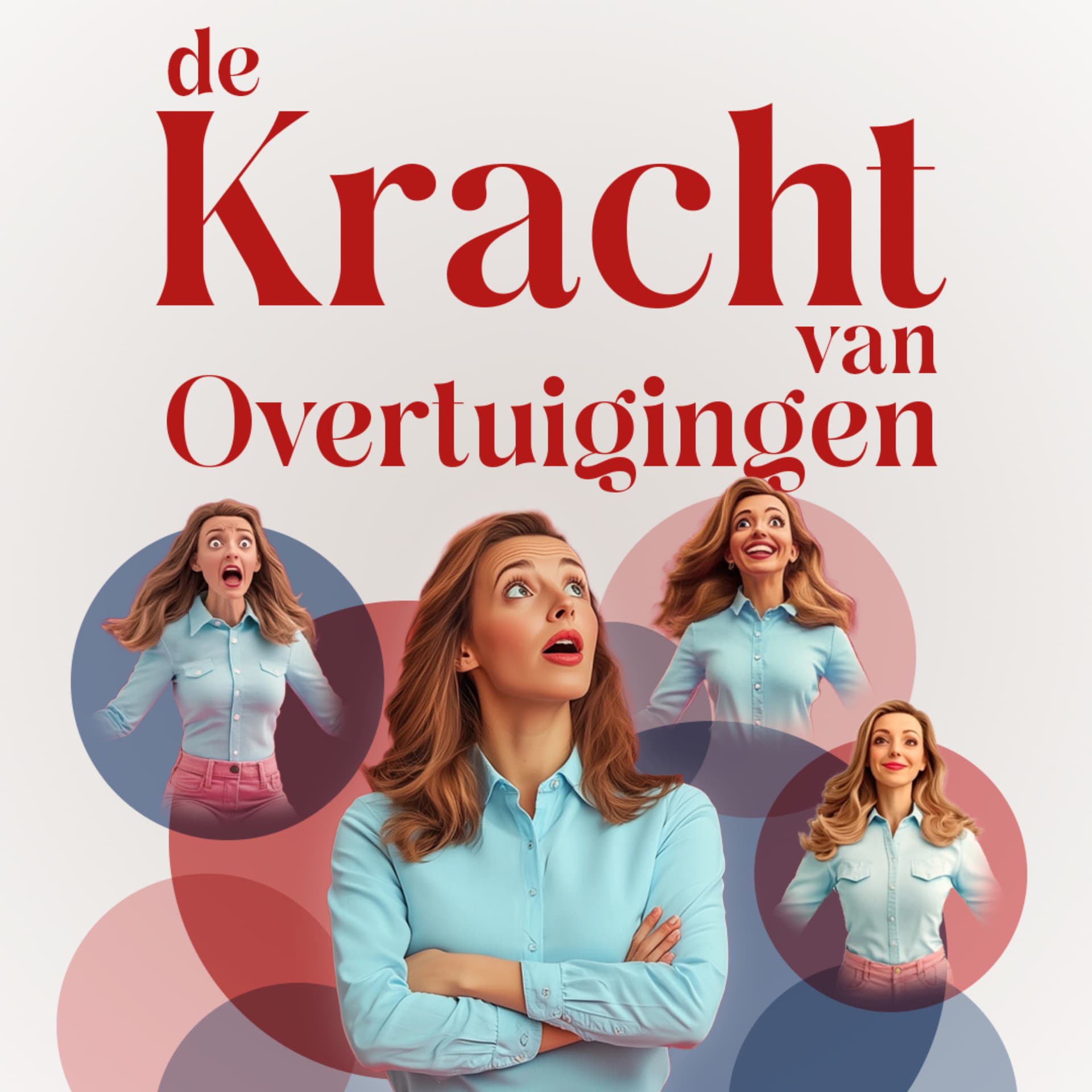 De Kracht van Overtuigingen - Podcasts