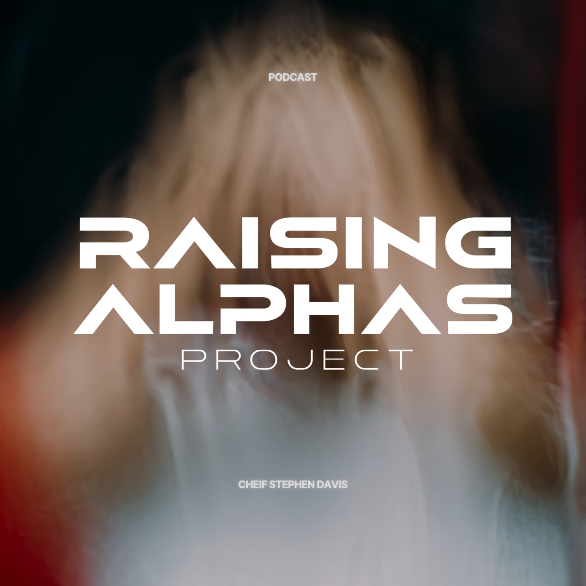 The Raising Alphas Project - Podcasts