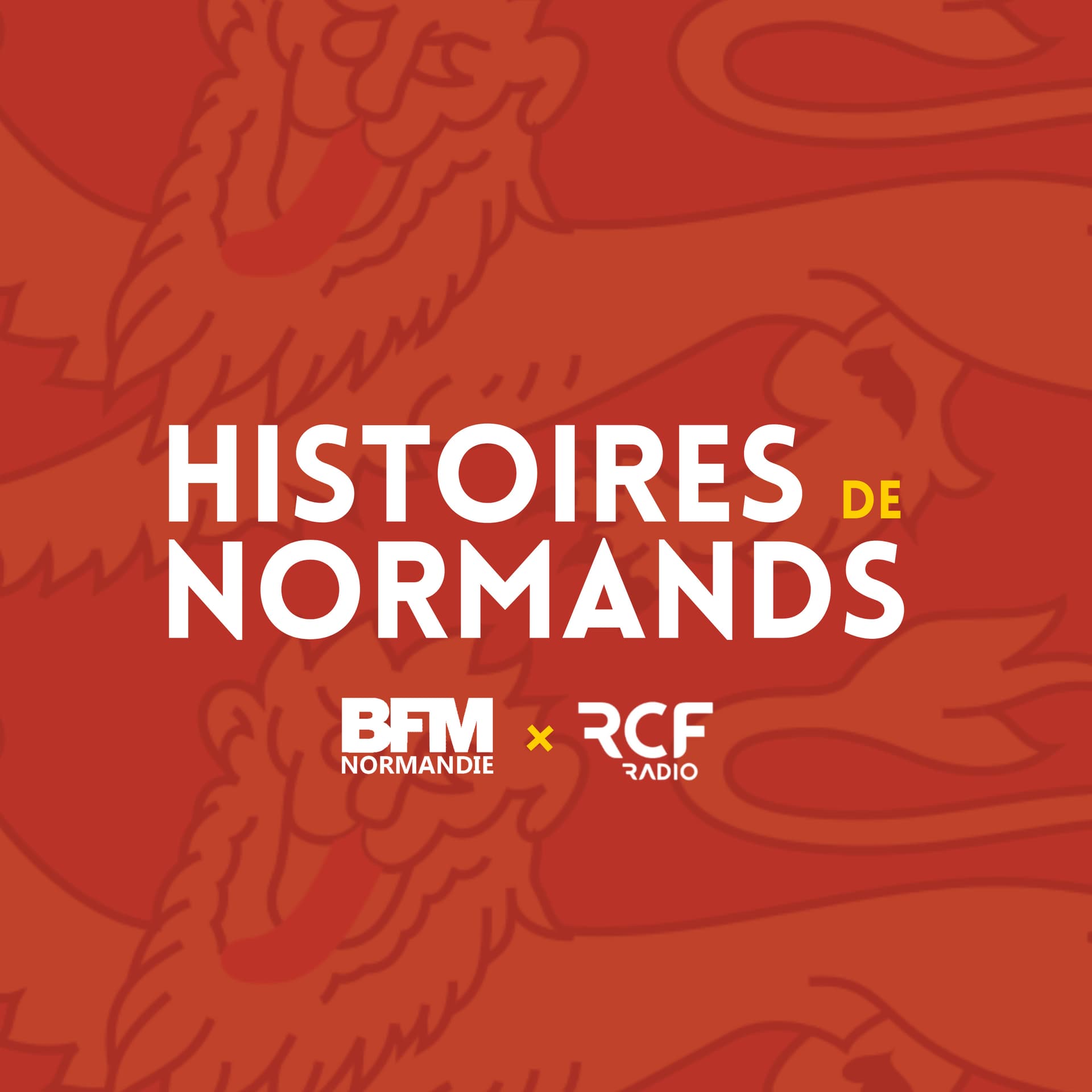 Histoires de Normands - Podcasts
