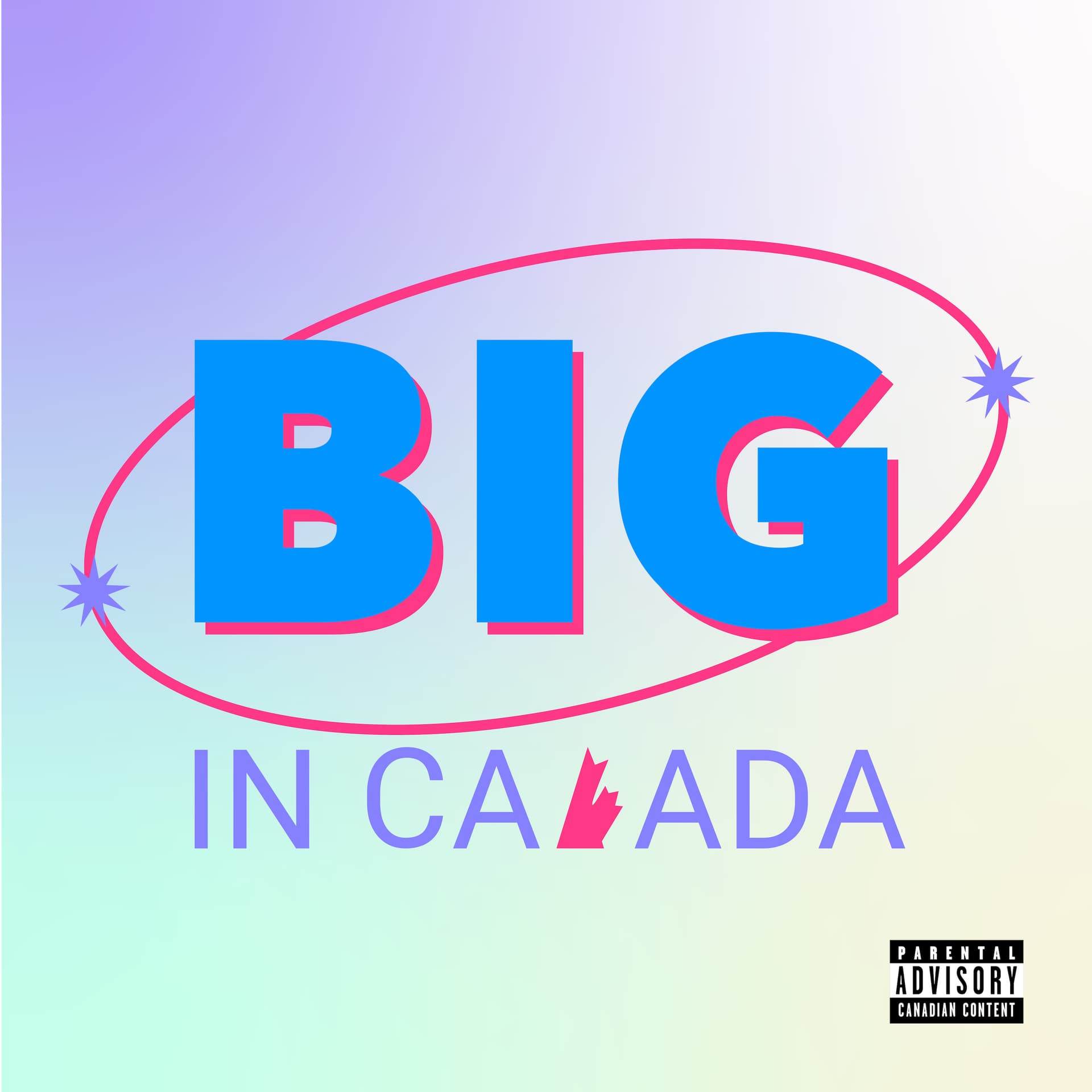 Big in Canada - Podcasts