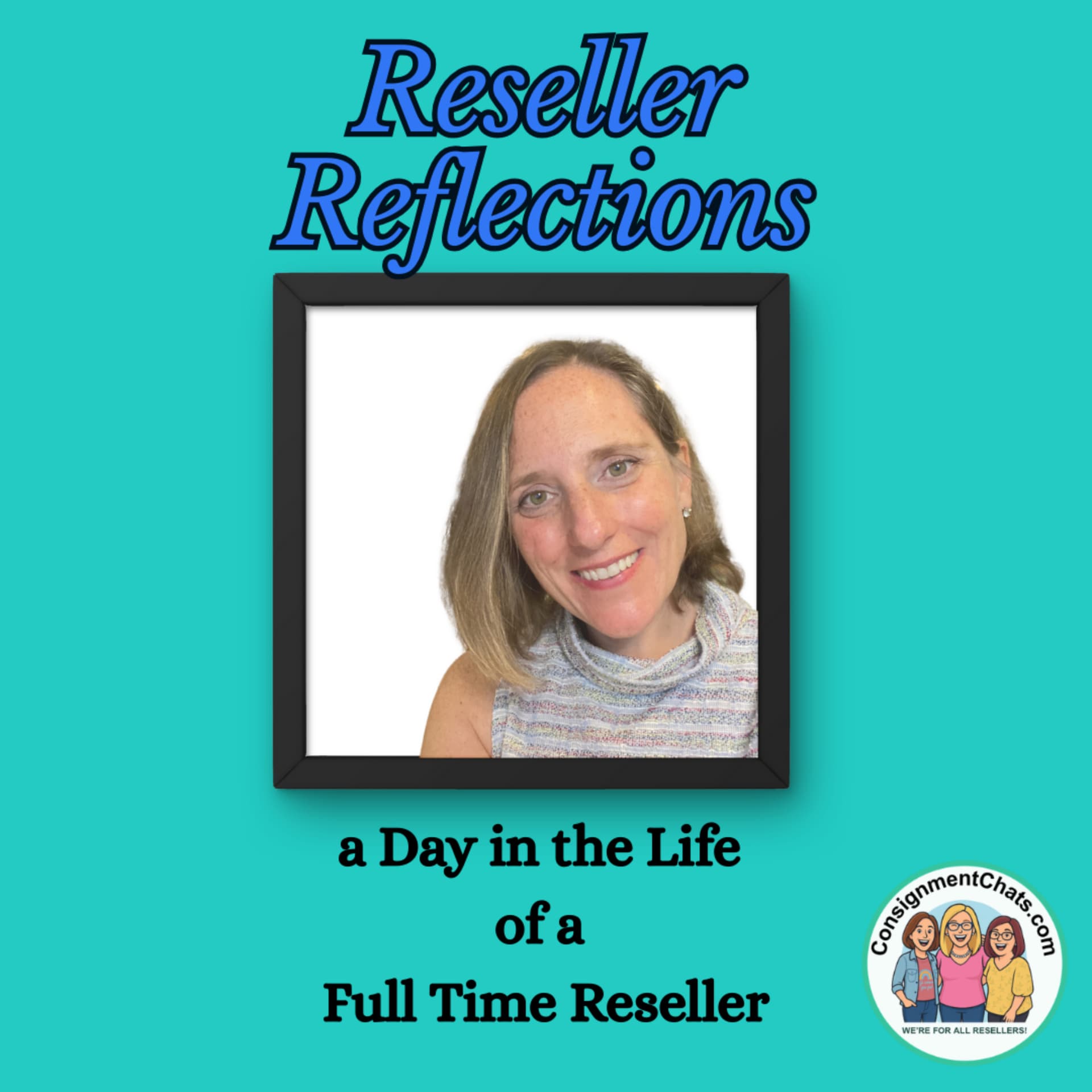 Reseller Reflections. A Day in the Life of a Full Time Reseller Supporting Her Family. - Podcasts